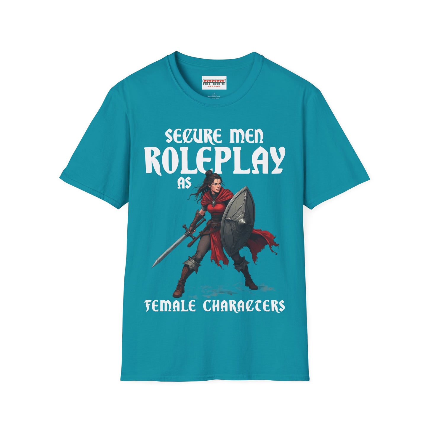 Secure Men Roleplay as Women - Softstyle T-Shirt for Men and Women
