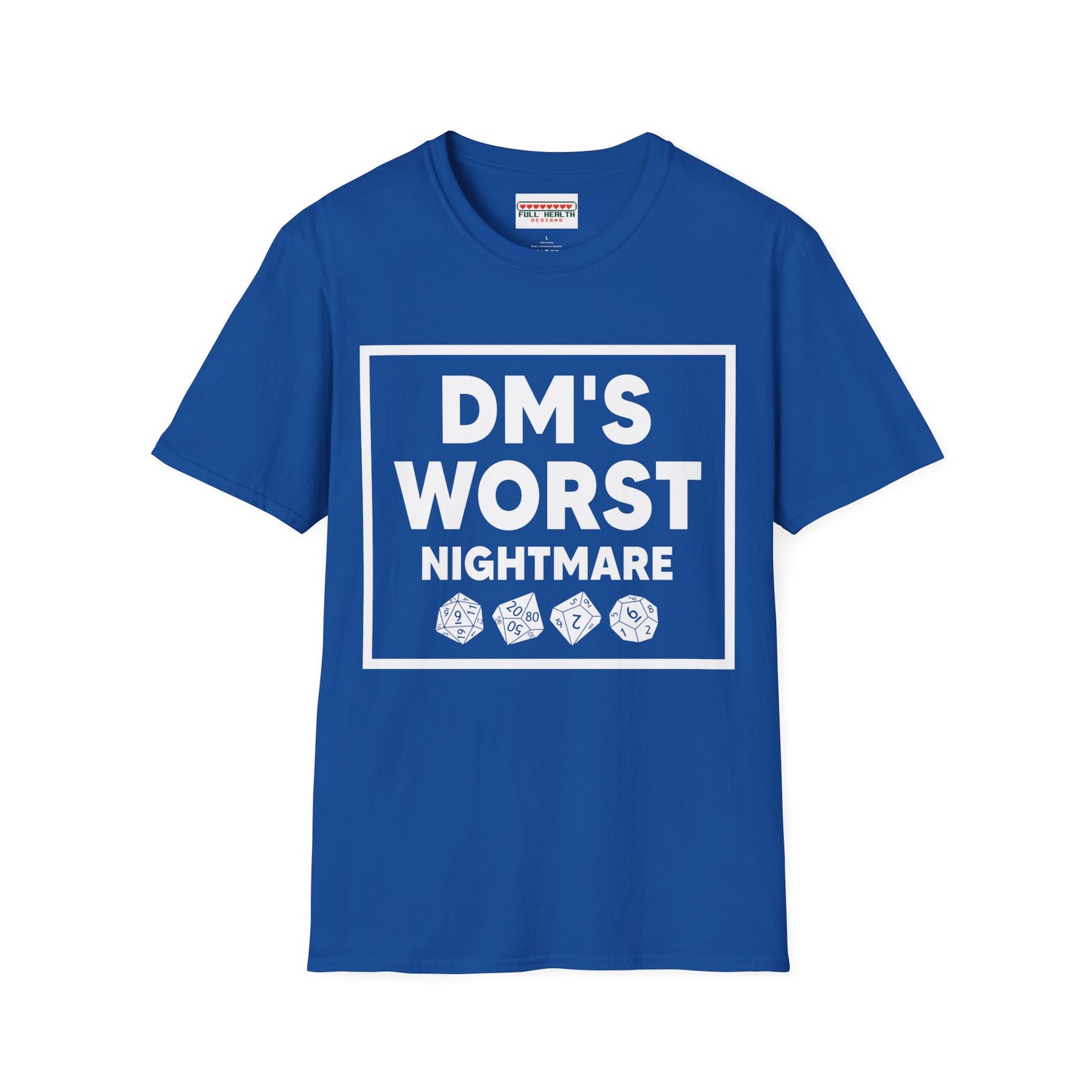 DM's Worst Nightmare - Softstyle T-Shirt for Men and Women