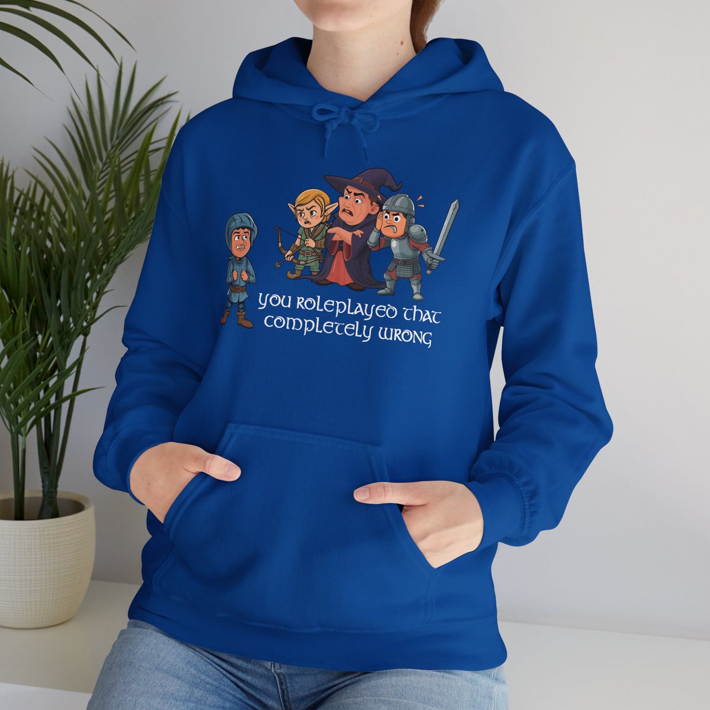 You Roleplayed That Completely Wrong - Heavy Blend™ Hooded Sweatshirt for Men and Women
