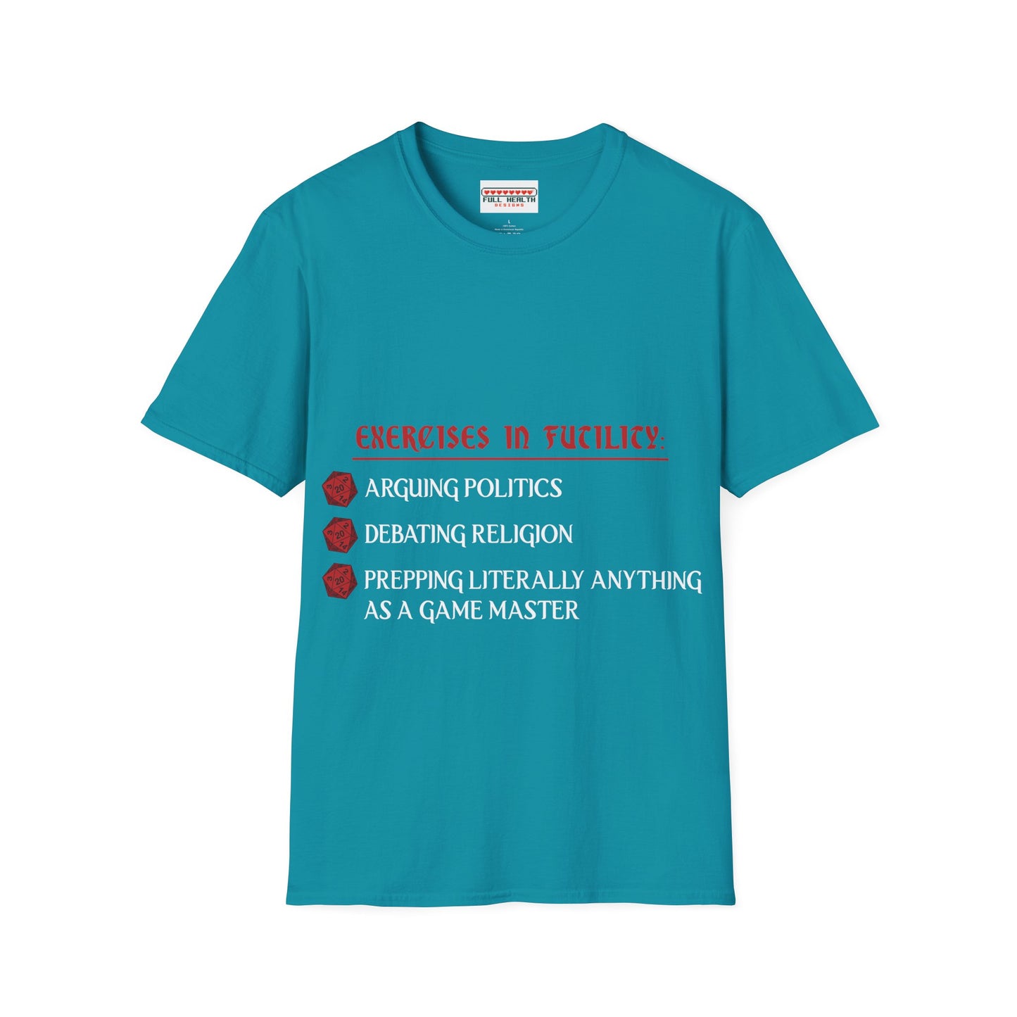 Exercises in Futility - Softstyle T-Shirt for Men and Women