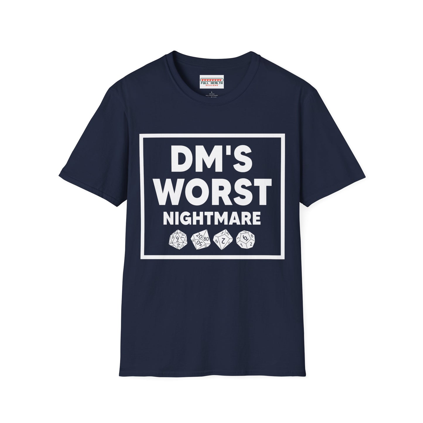 DM's Worst Nightmare - Softstyle T-Shirt for Men and Women