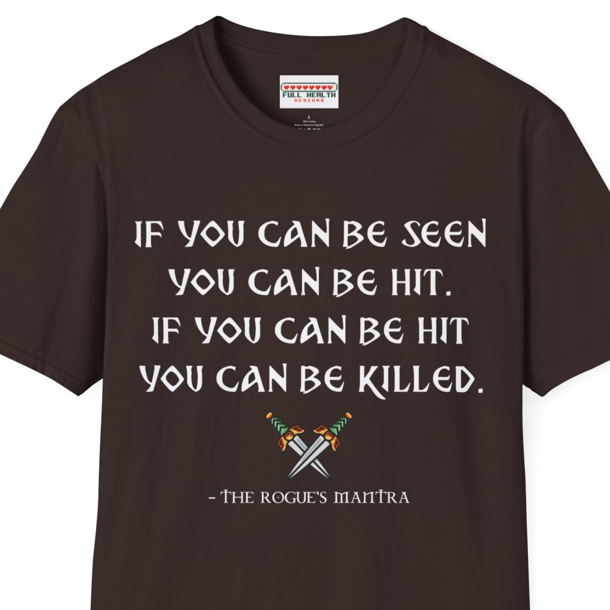 Rogue's Mantra - Softstyle T-Shirt for Men and Women