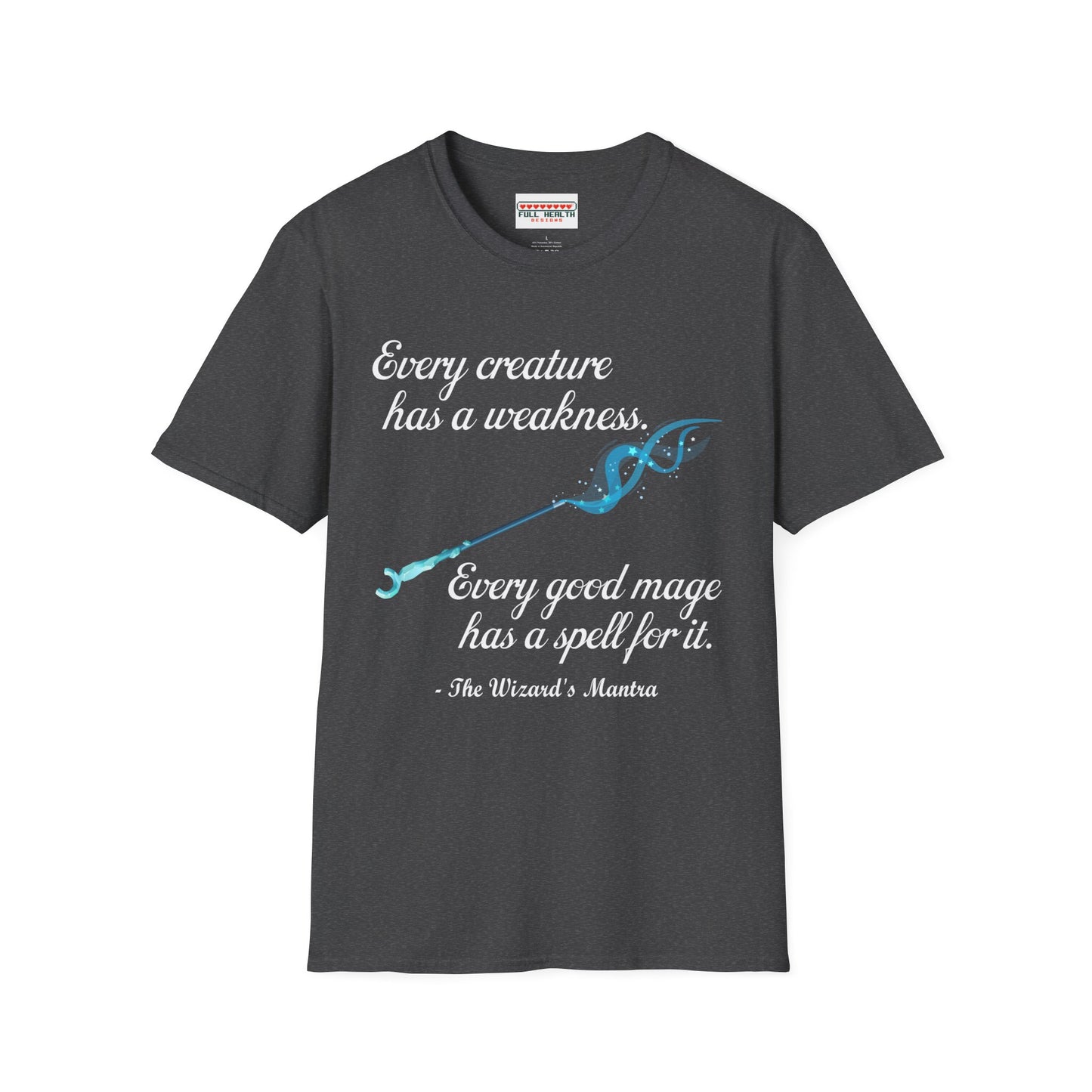 Wizard's Mantra - Softstyle T-Shirt for Men and Women