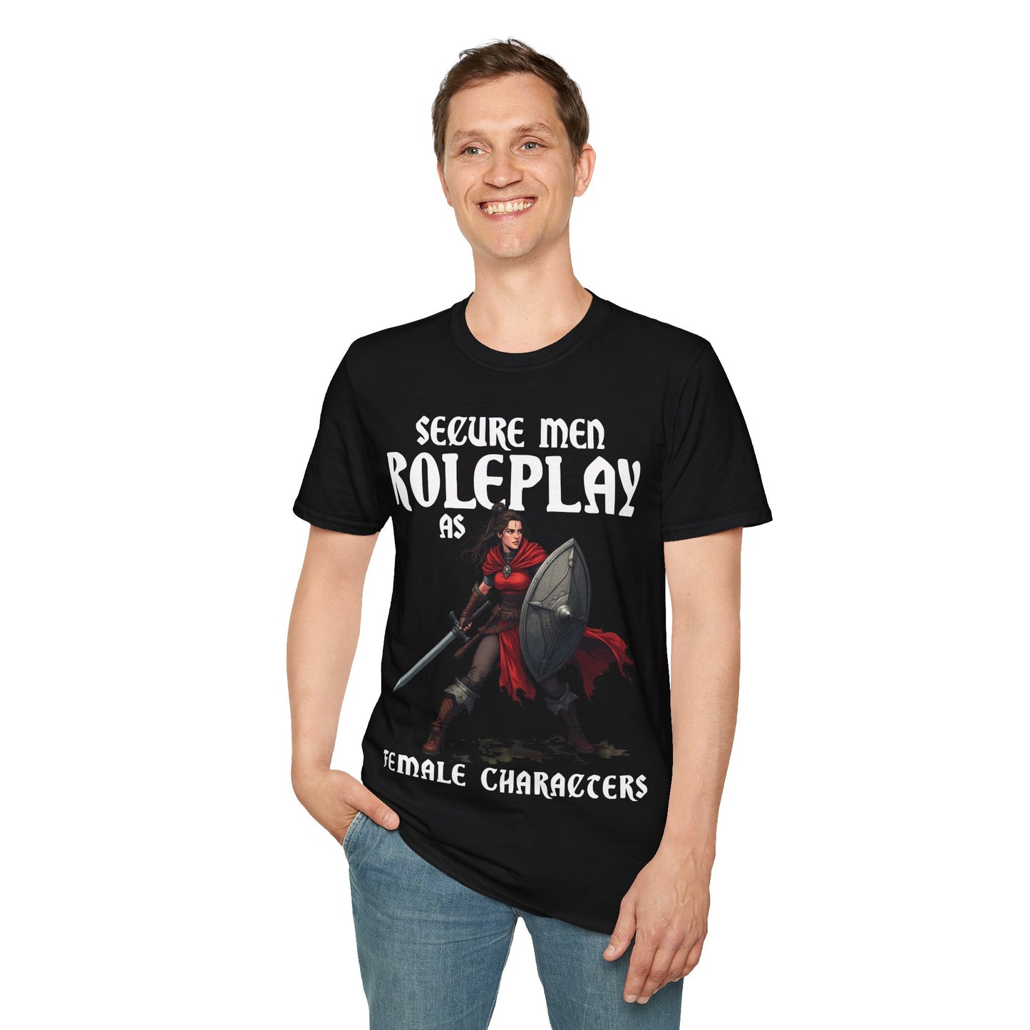 Secure Men Roleplay as Women - Softstyle T-Shirt for Men and Women