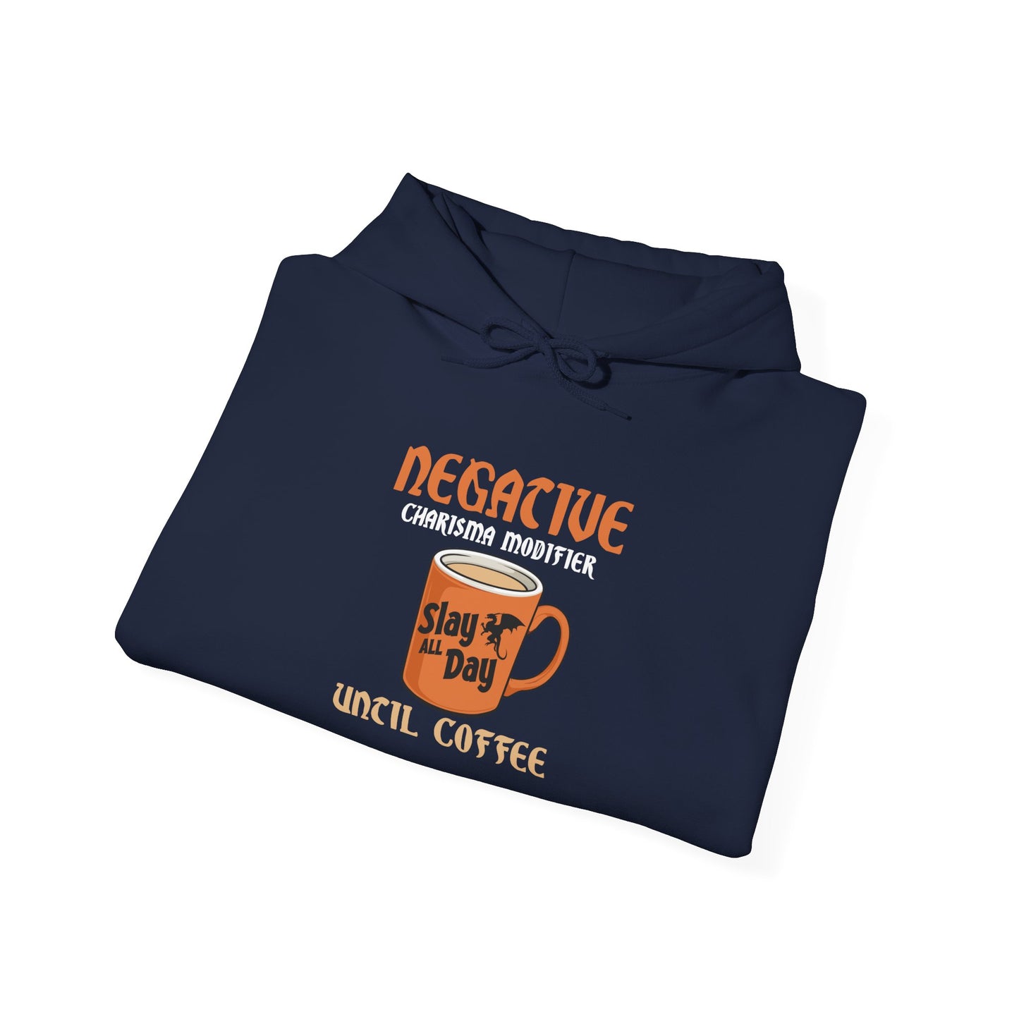 Negative Charisma Modifier Until Coffee - Heavy Blend™ Hooded Sweatshirt for Men and Women