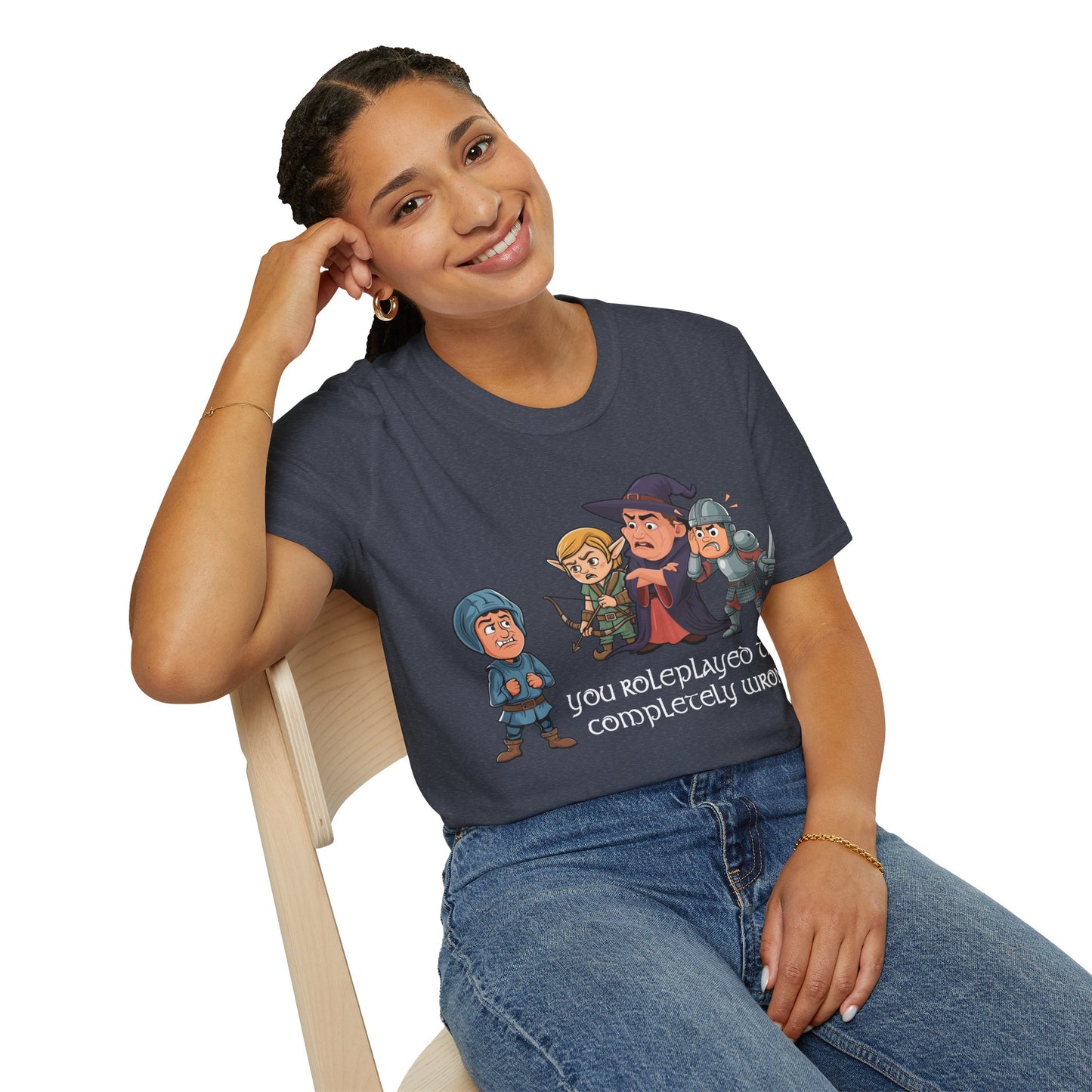 You Roleplayed That Completely Wrong - Softstyle T-Shirt for Men and Women