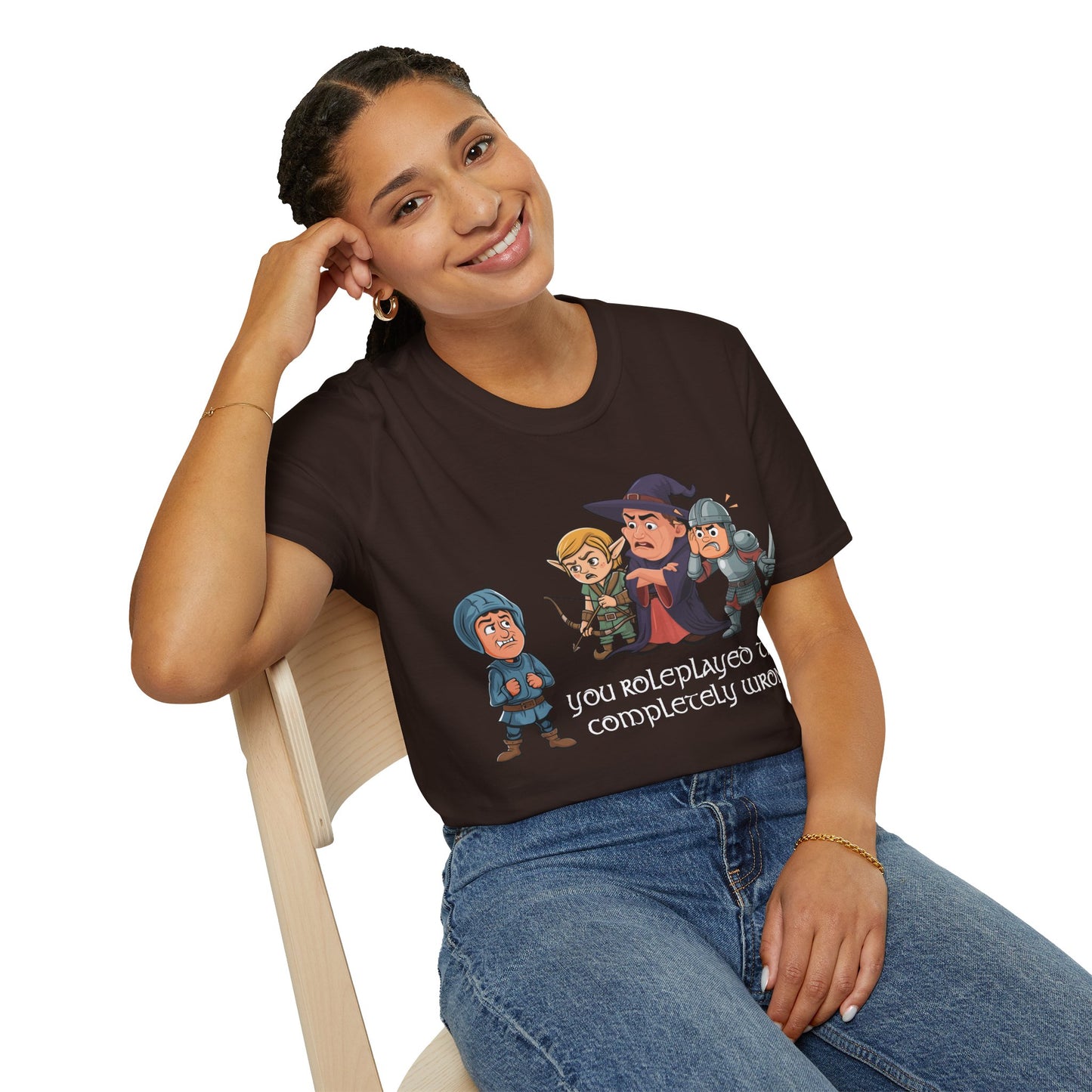 You Roleplayed That Completely Wrong - Softstyle T-Shirt for Men and Women