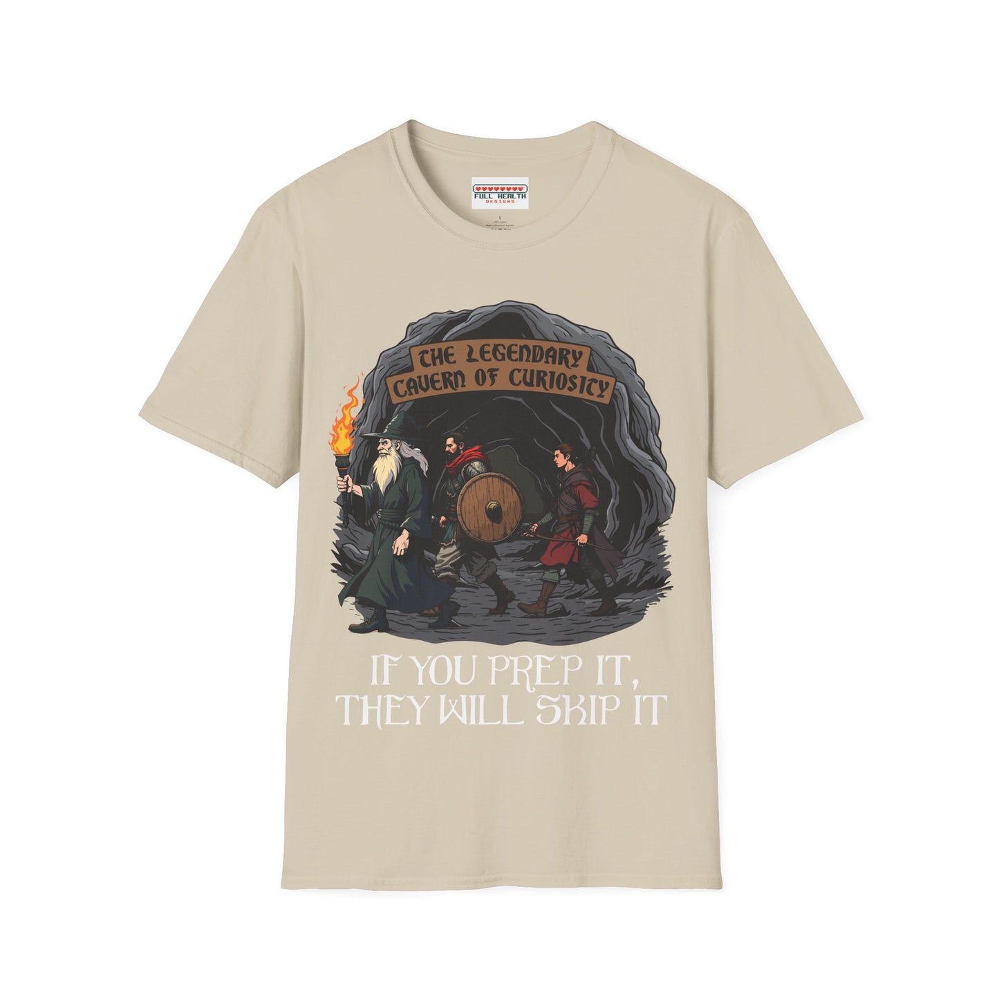 If You Prep It, They Will Skip It - Softstyle T-Shirt for Men and Women