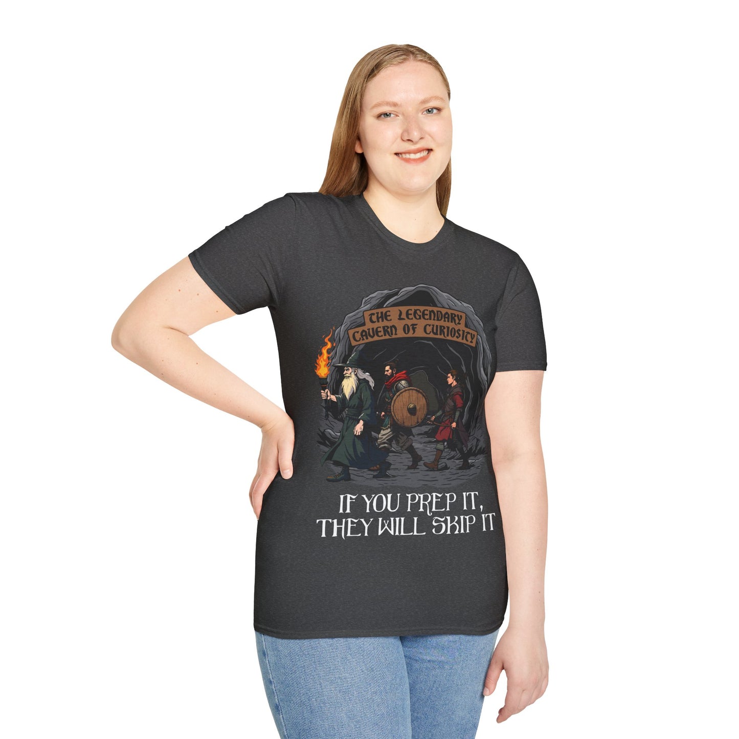 If You Prep It, They Will Skip It - Softstyle T-Shirt for Men and Women