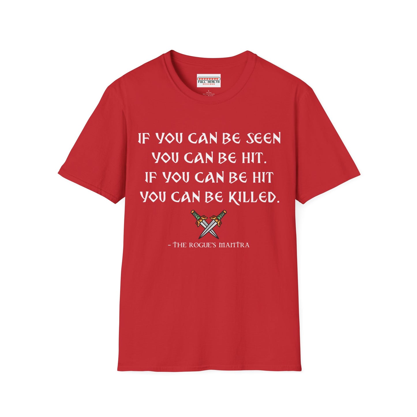 Rogue's Mantra - Softstyle T-Shirt for Men and Women