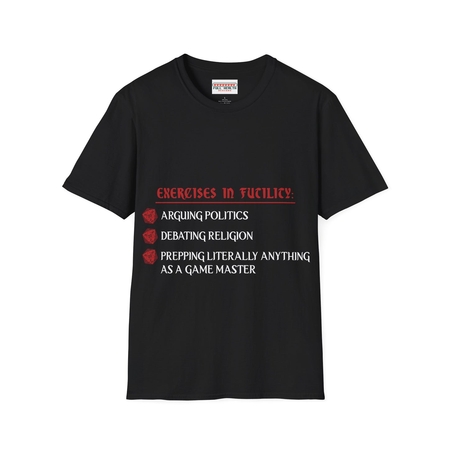 Exercises in Futility - Softstyle T-Shirt for Men and Women