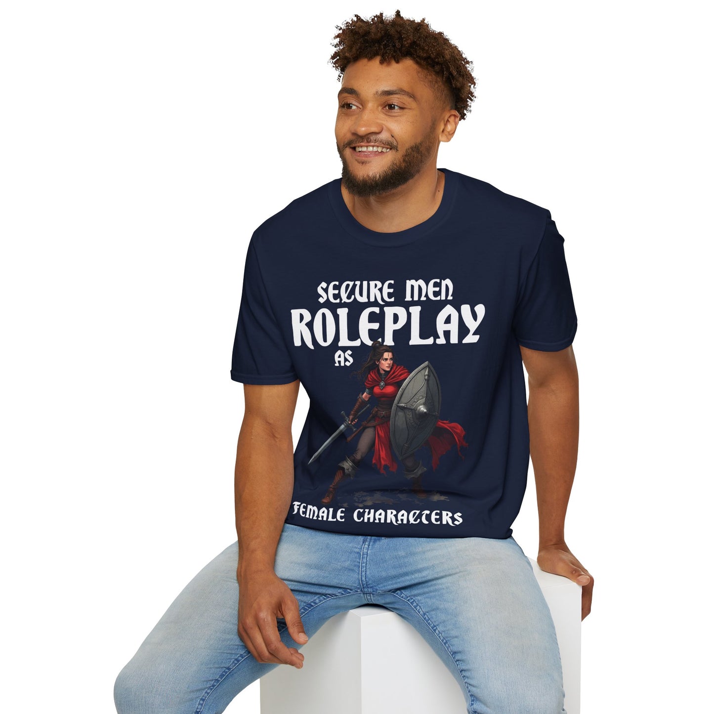Secure Men Roleplay as Women - Softstyle T-Shirt for Men and Women
