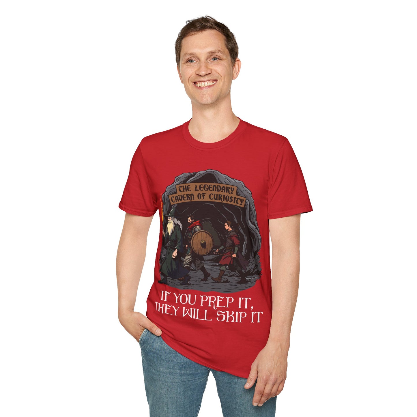 If You Prep It, They Will Skip It - Softstyle T-Shirt for Men and Women