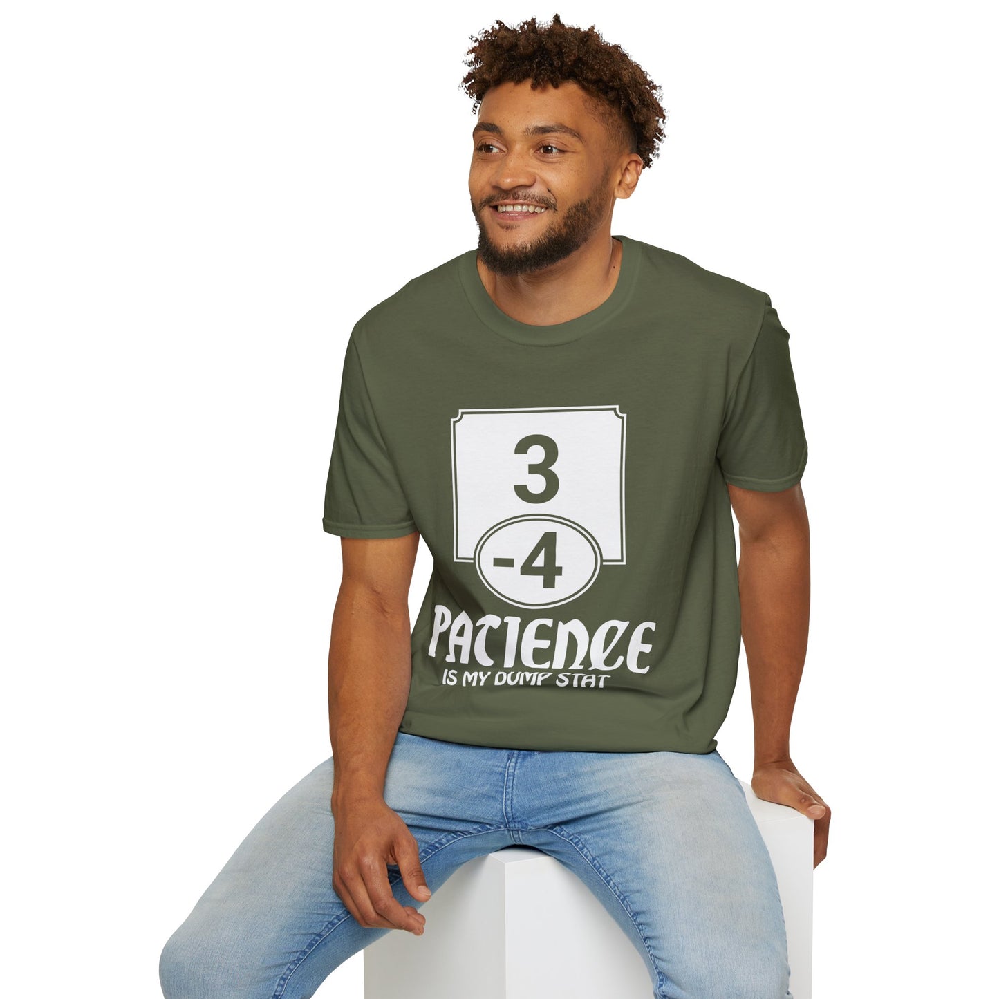 Patience is My Dump Stat - Softstyle T-Shirt for Men and Women
