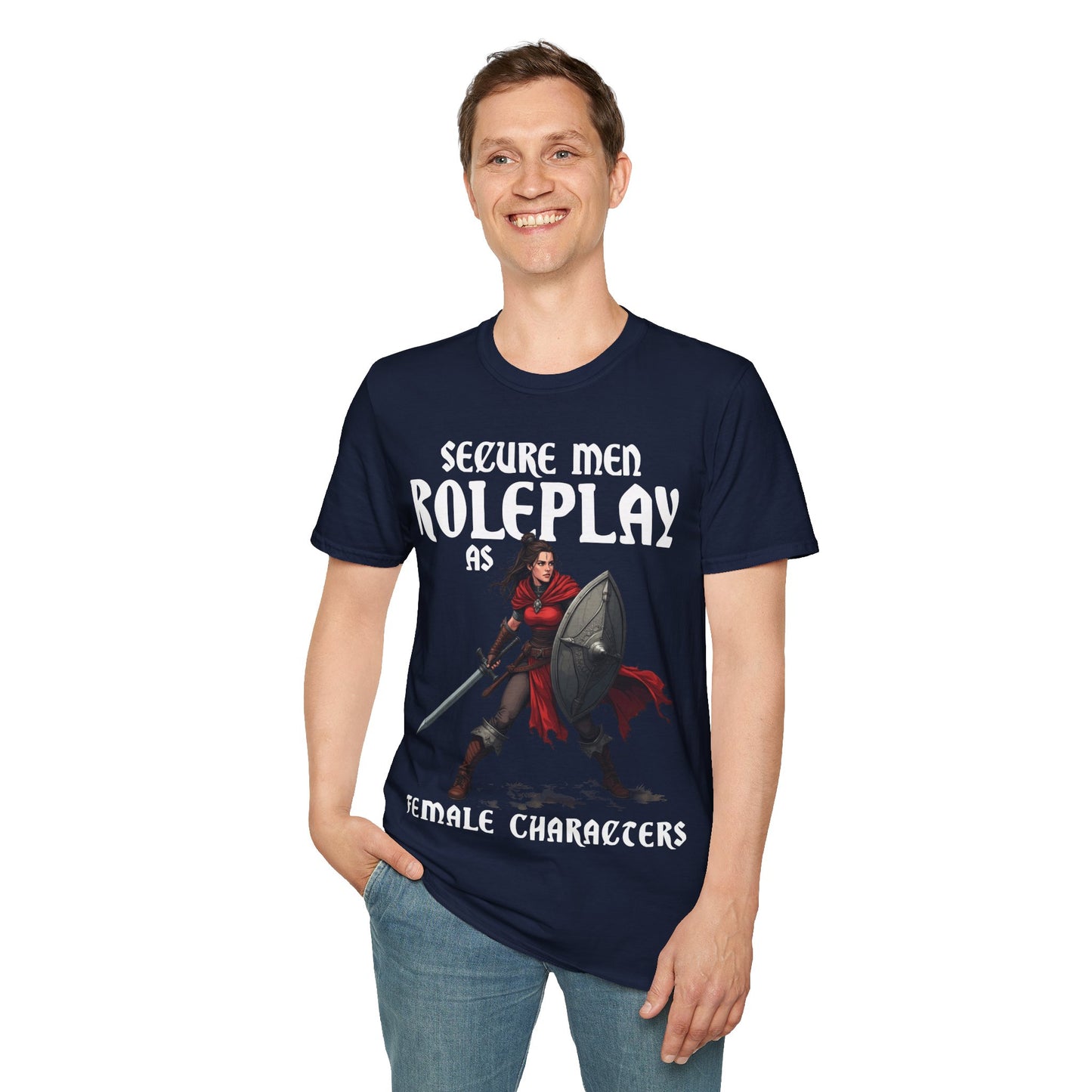 Secure Men Roleplay as Women - Softstyle T-Shirt for Men and Women