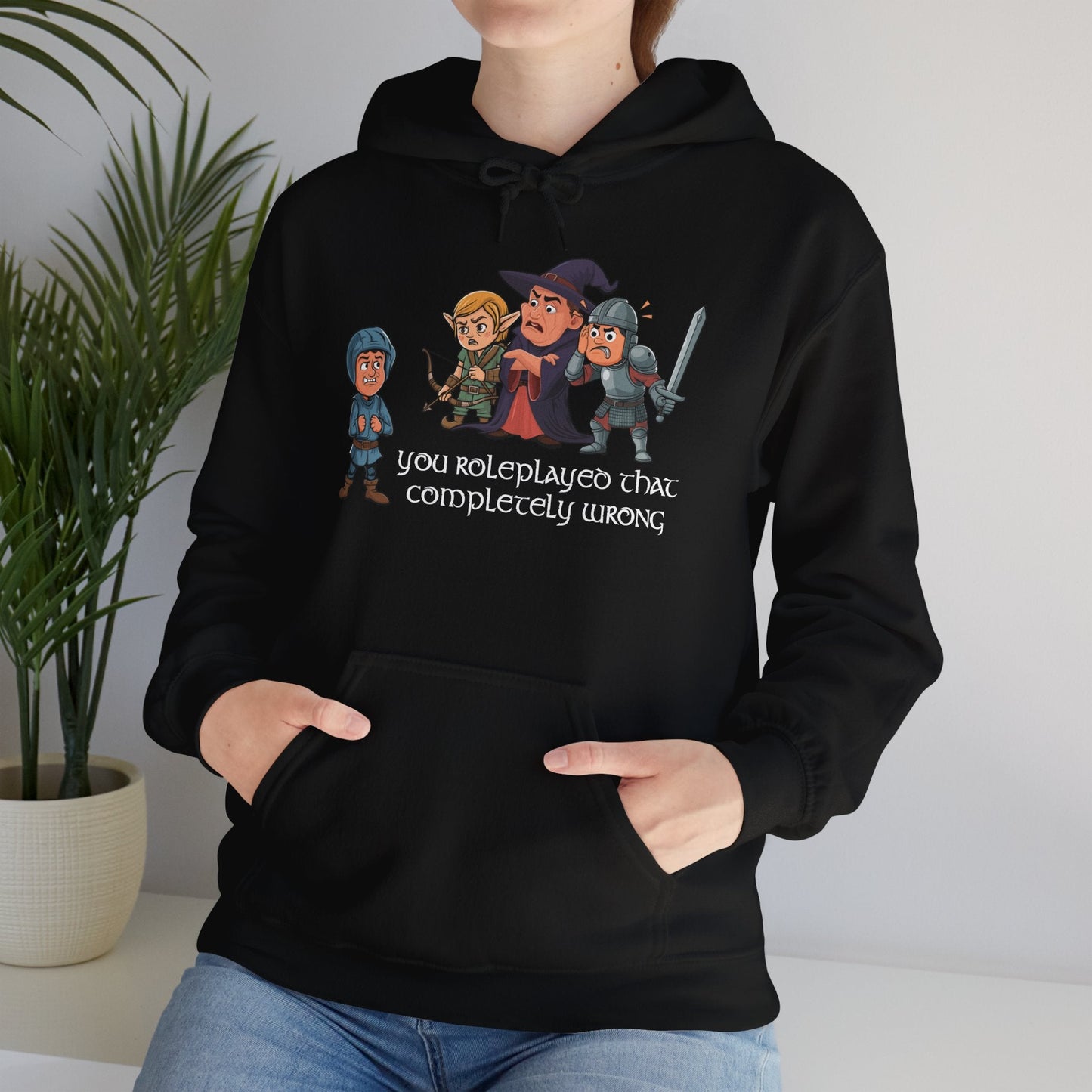 You Roleplayed That Completely Wrong - Heavy Blend™ Hooded Sweatshirt for Men and Women Printify