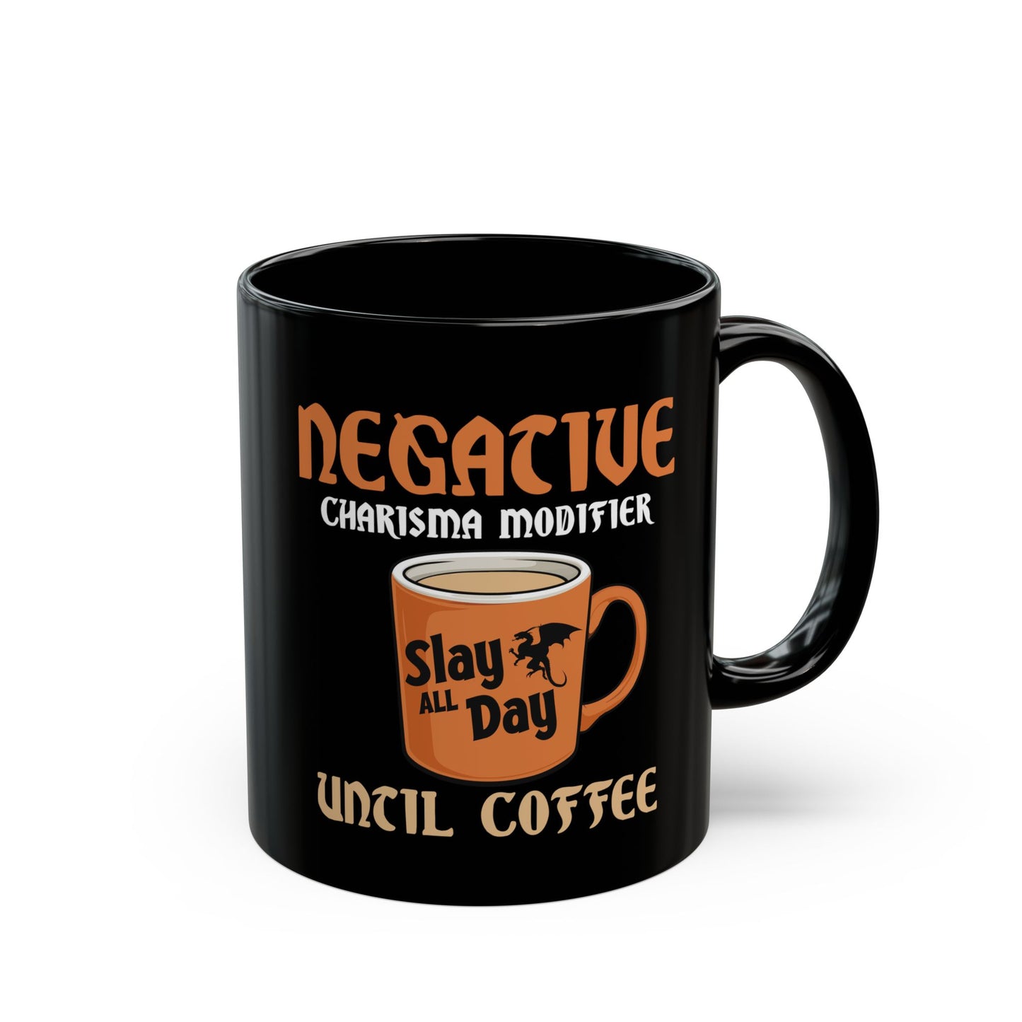'Negative Charisma Modifier' Coffee Cup - DnD Dungeons and Dragons RPG Humor for Gamers
