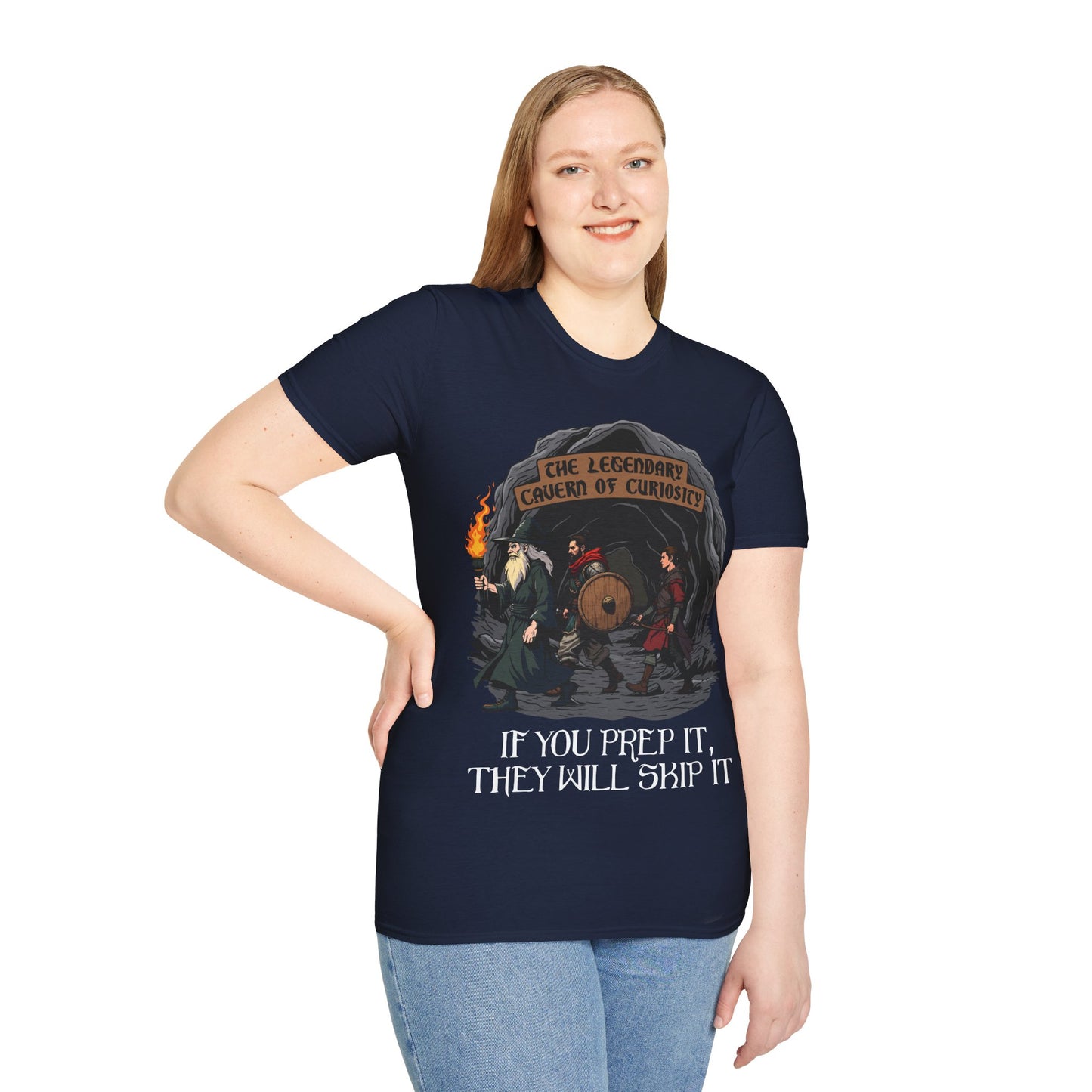If You Prep It, They Will Skip It - Softstyle T-Shirt for Men and Women