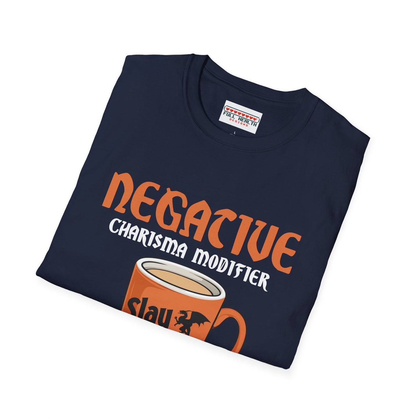 Negative Charisma Modifier Until Coffee - Softstyle T-Shirt for Men and Women