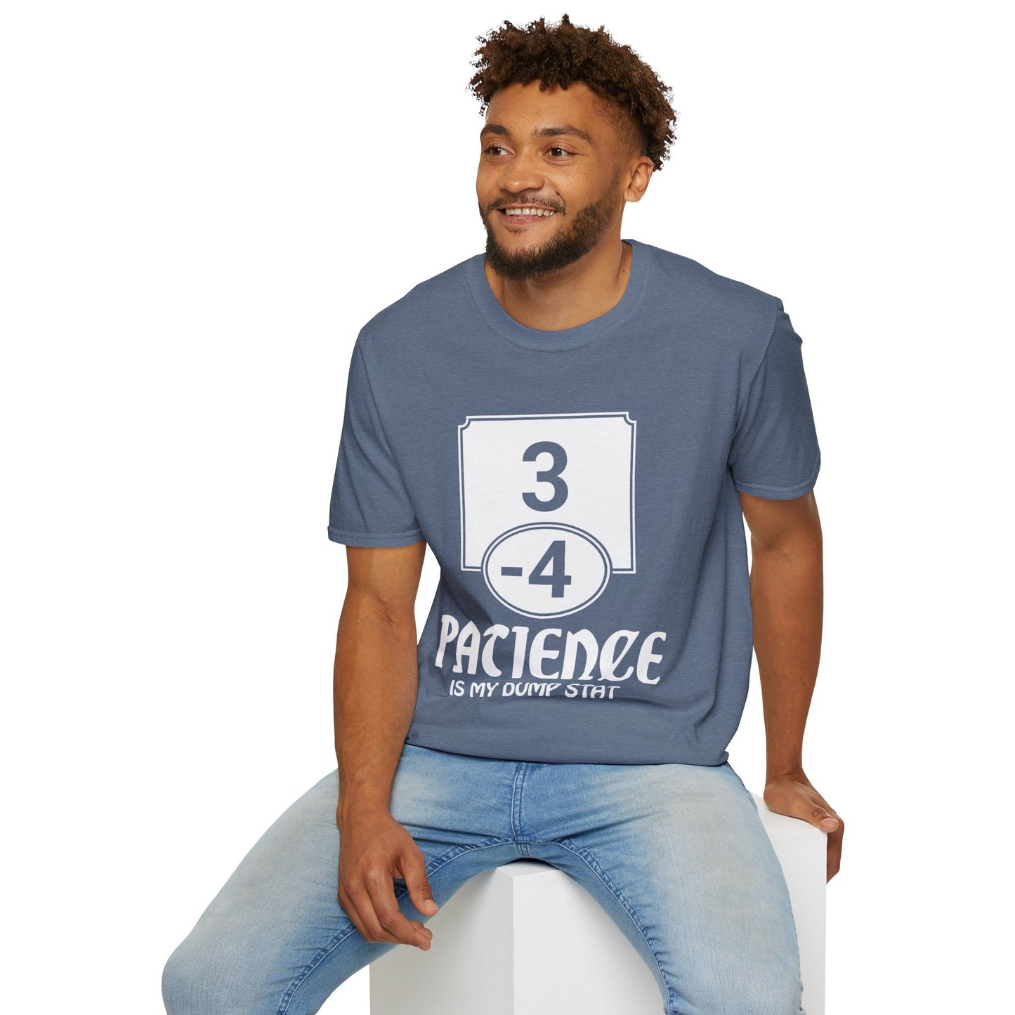 Patience is My Dump Stat - Softstyle T-Shirt for Men and Women Printify