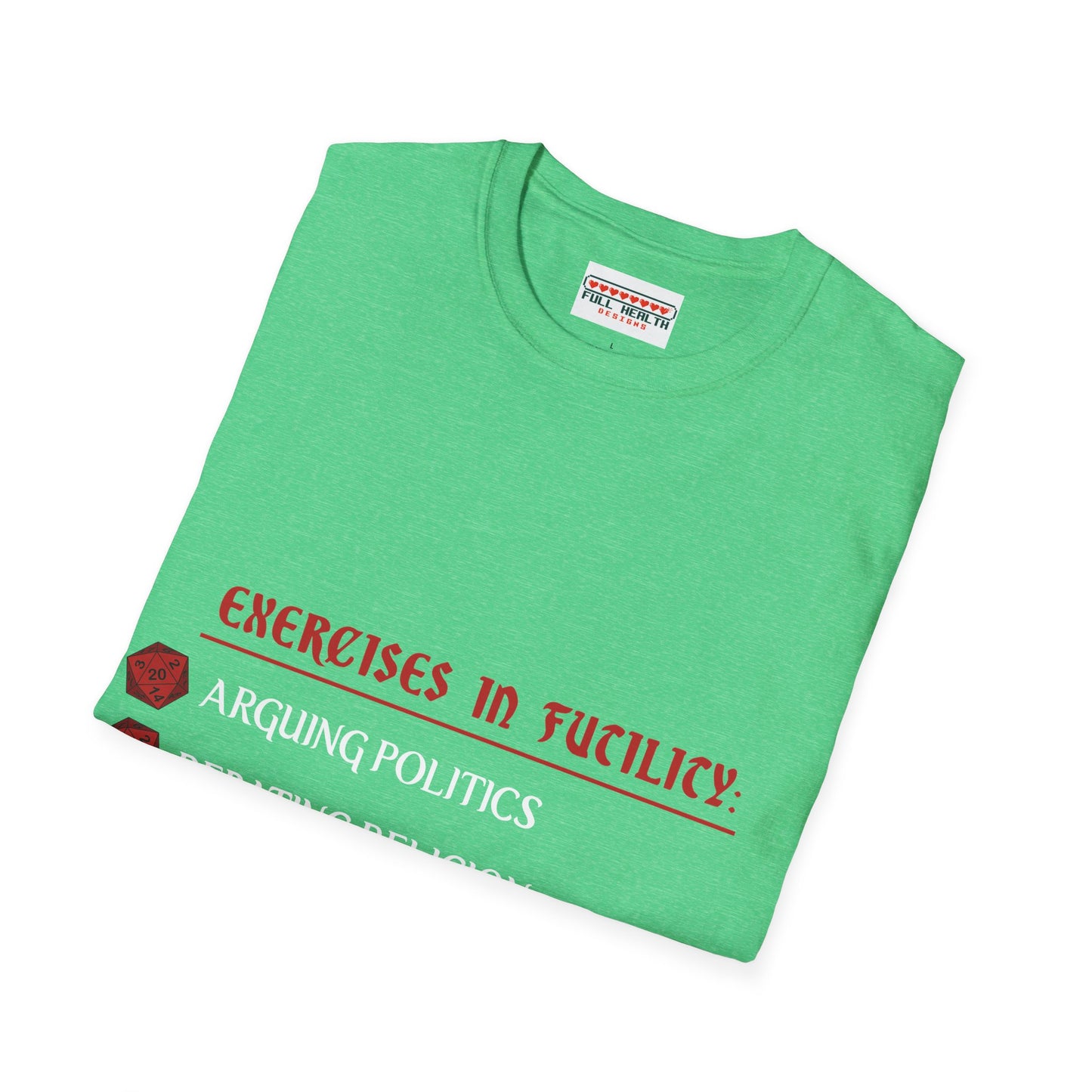 Exercises in Futility - Softstyle T-Shirt for Men and Women
