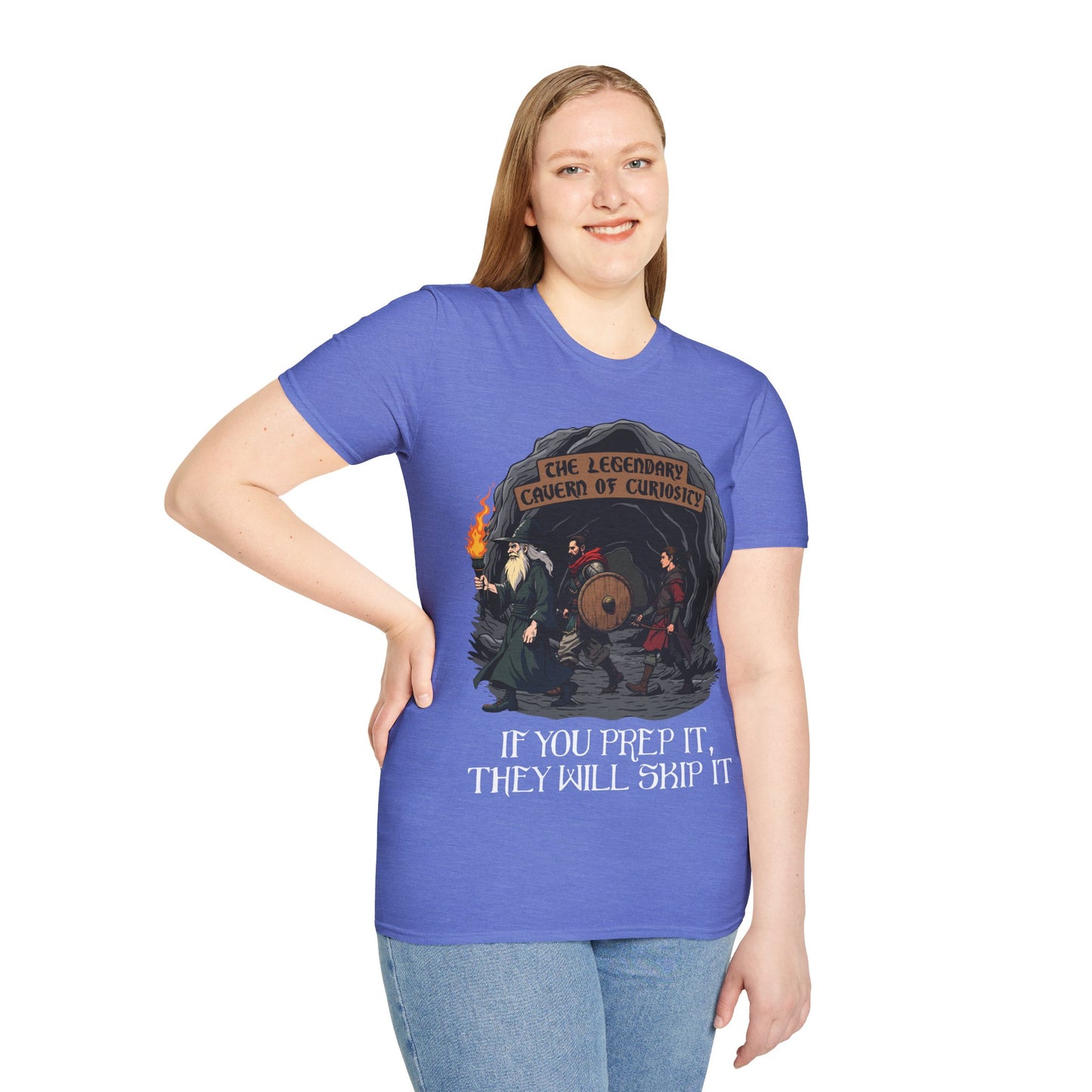 If You Prep It, They Will Skip It - Softstyle T-Shirt for Men and Women