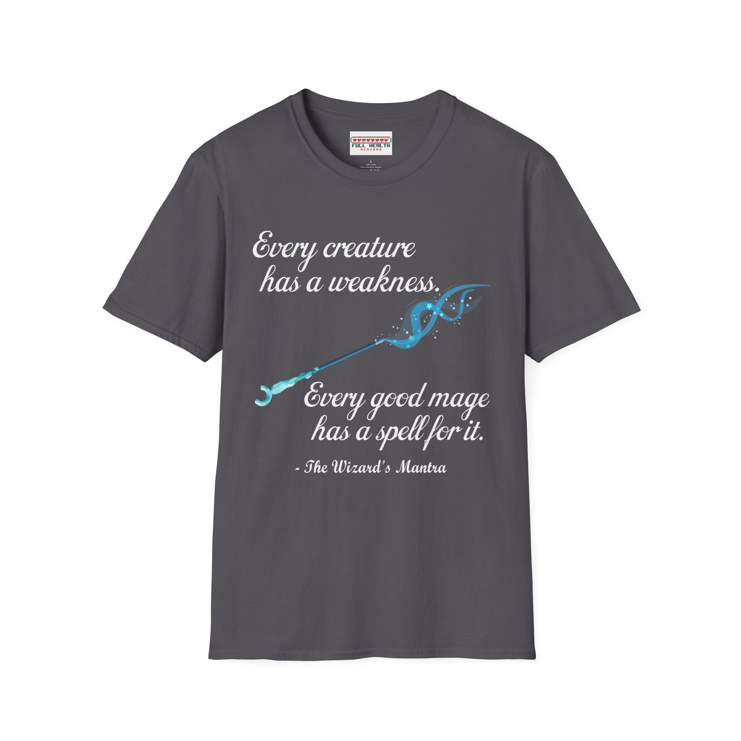 Wizard's Mantra - Softstyle T-Shirt for Men and Women