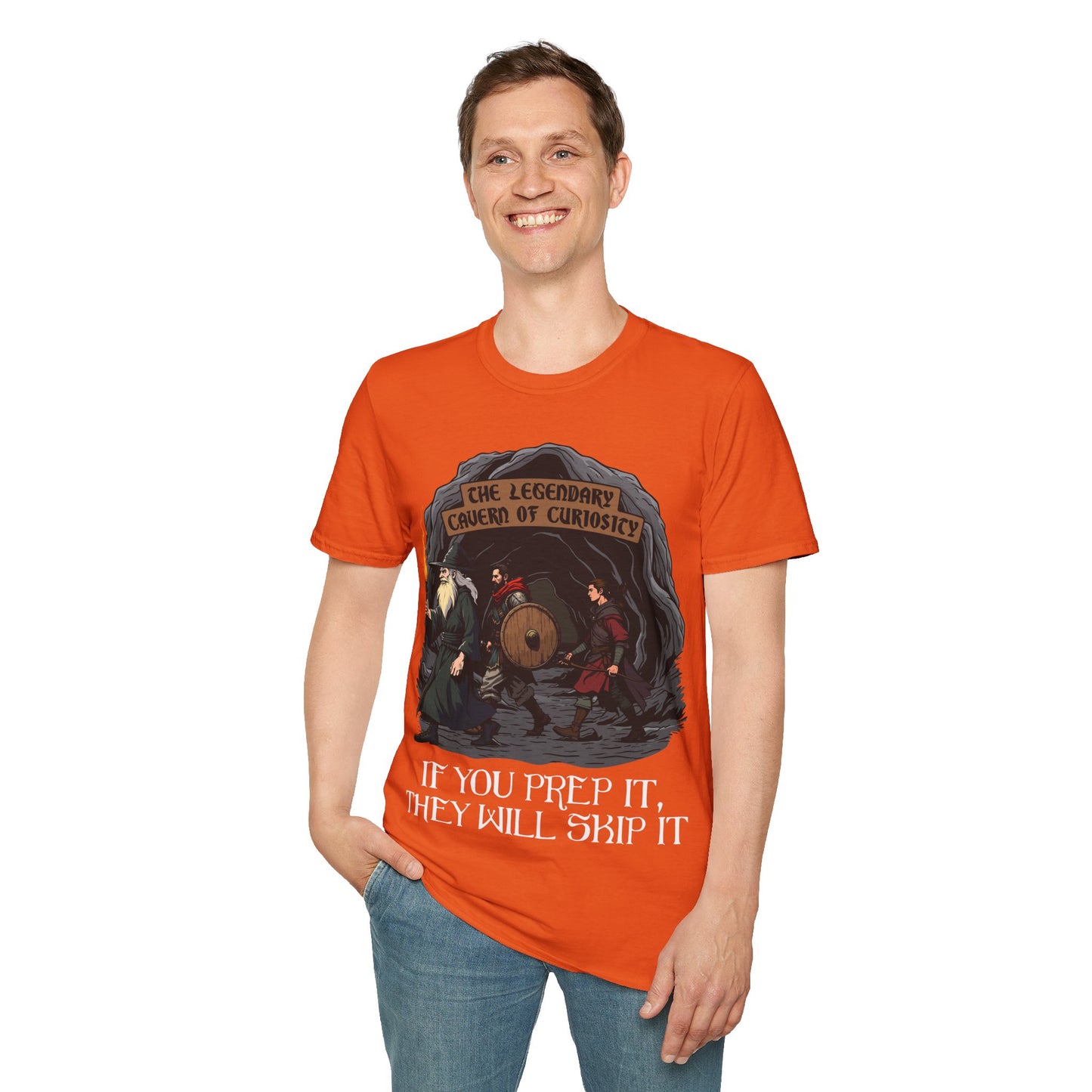 If You Prep It, They Will Skip It - Softstyle T-Shirt for Men and Women
