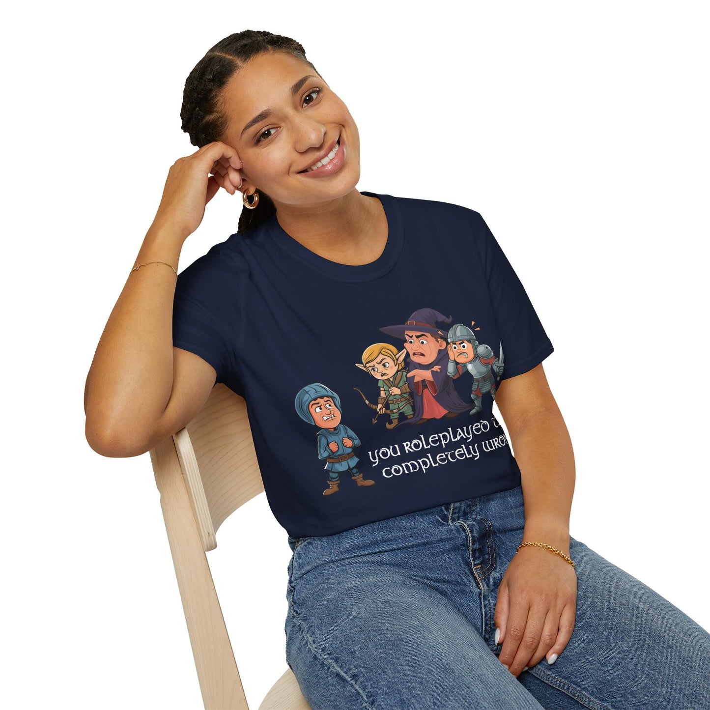 You Roleplayed That Completely Wrong - Softstyle T-Shirt for Men and Women