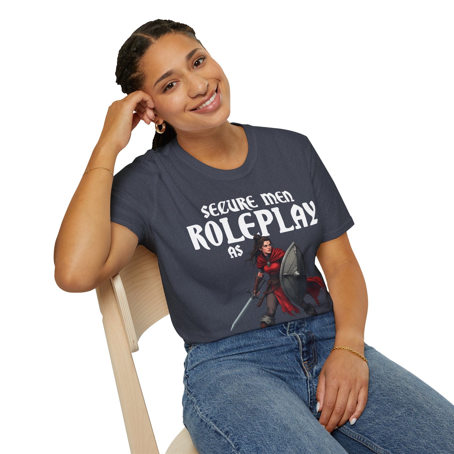 Secure Men Roleplay as Women - Softstyle T-Shirt for Men and Women