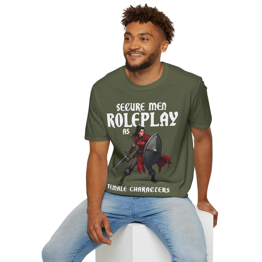 Secure Men Roleplay as Women - Softstyle T-Shirt for Men and Women Printify