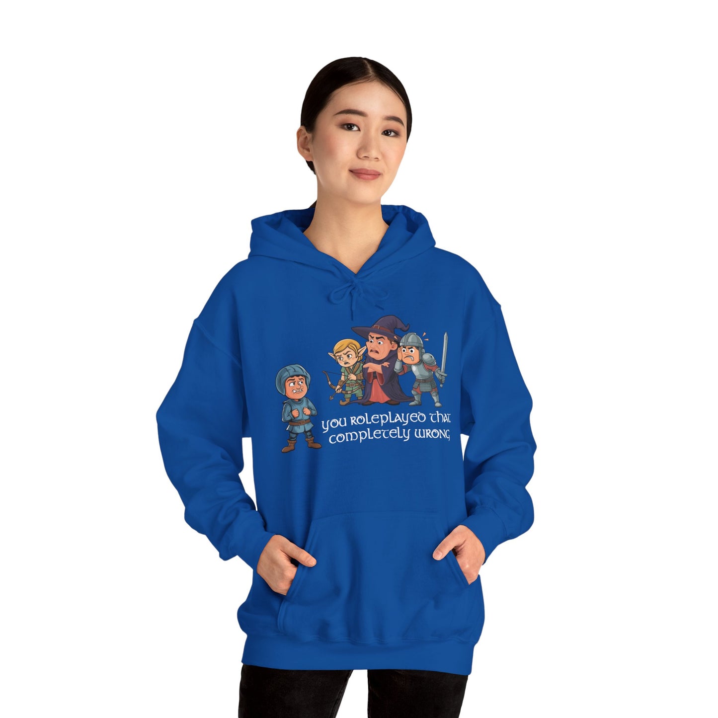 You Roleplayed That Completely Wrong - Heavy Blend™ Hooded Sweatshirt for Men and Women