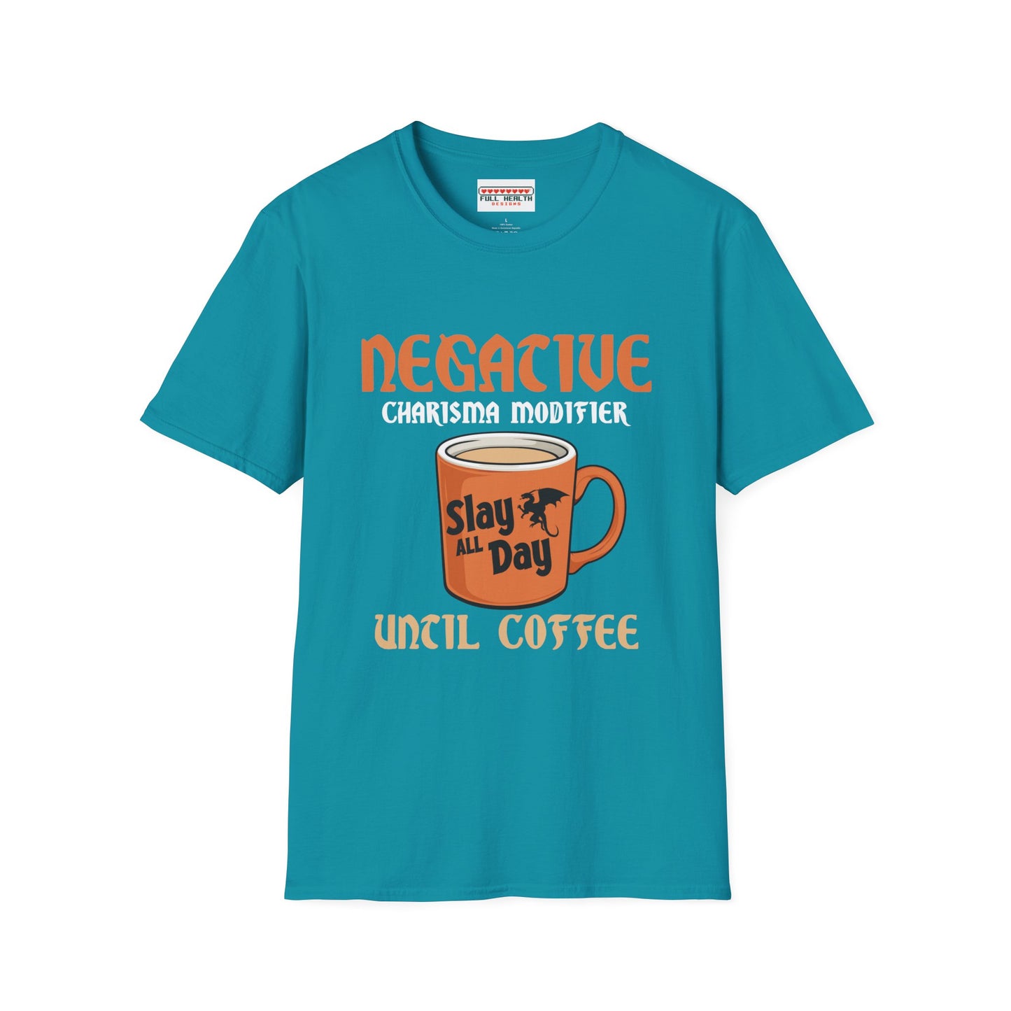 Negative Charisma Modifier Until Coffee - Softstyle T-Shirt for Men and Women