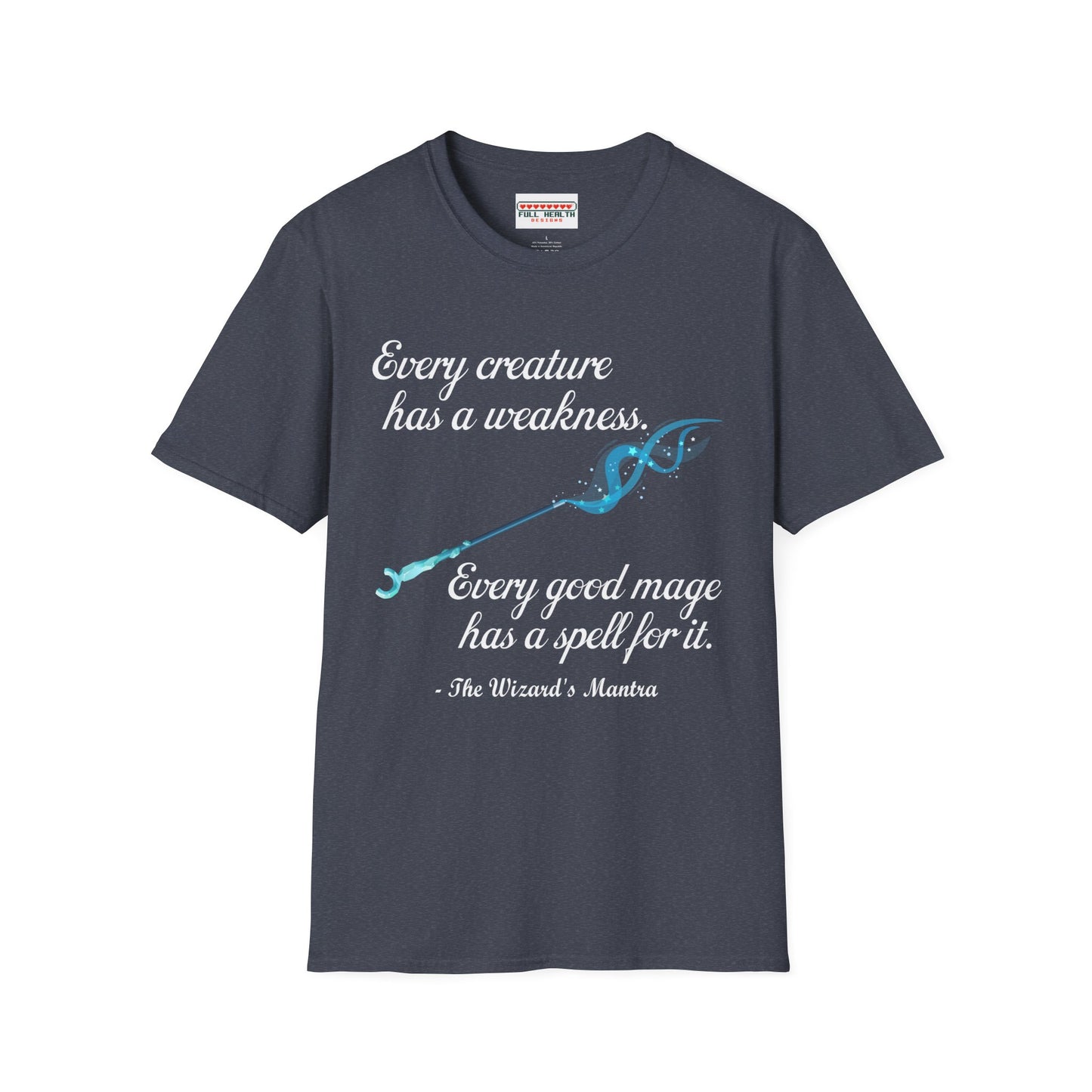 Wizard's Mantra - Softstyle T-Shirt for Men and Women