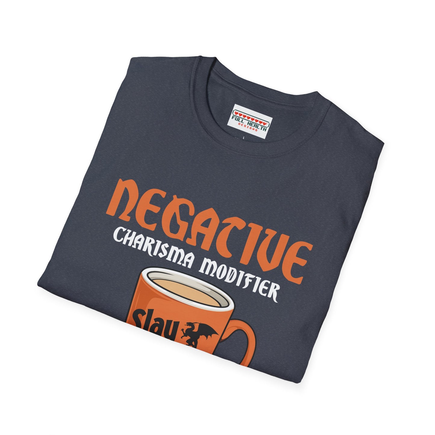 Negative Charisma Modifier Until Coffee - Softstyle T-Shirt for Men and Women