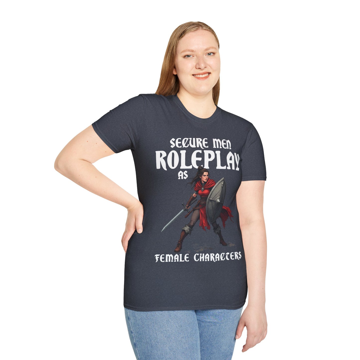 Secure Men Roleplay as Women - Softstyle T-Shirt for Men and Women