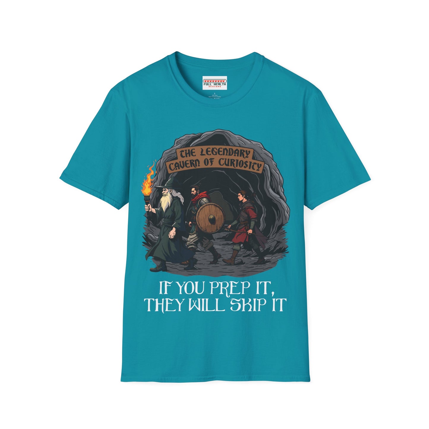 If You Prep It, They Will Skip It - Softstyle T-Shirt for Men and Women