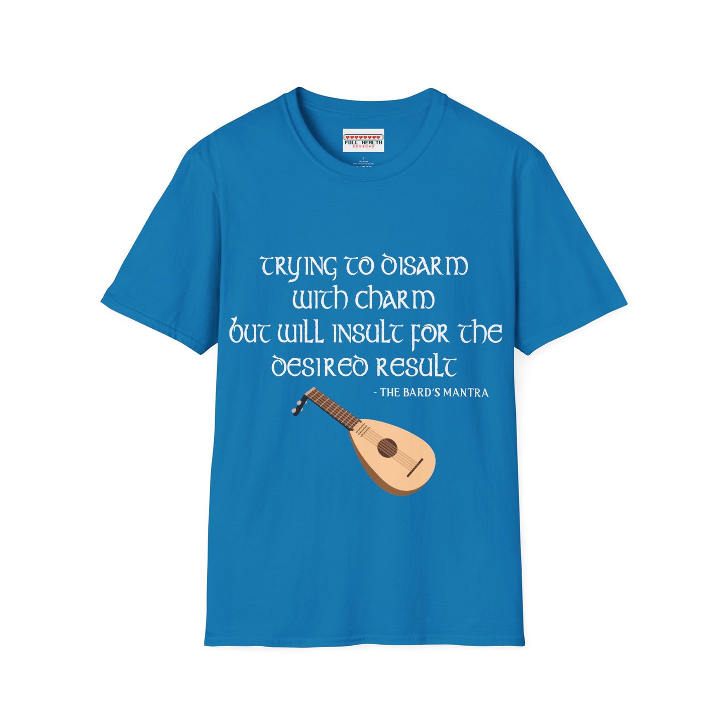 Bard Mantra - Softstyle T-Shirt for Men and Women