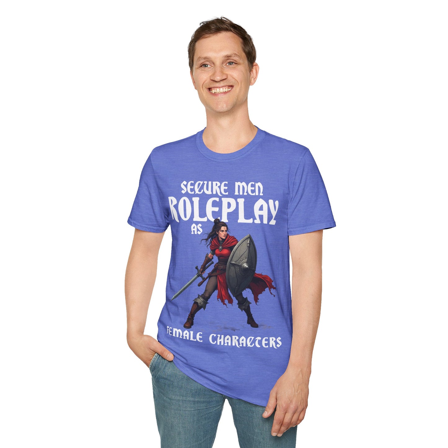 Secure Men Roleplay as Women - Softstyle T-Shirt for Men and Women