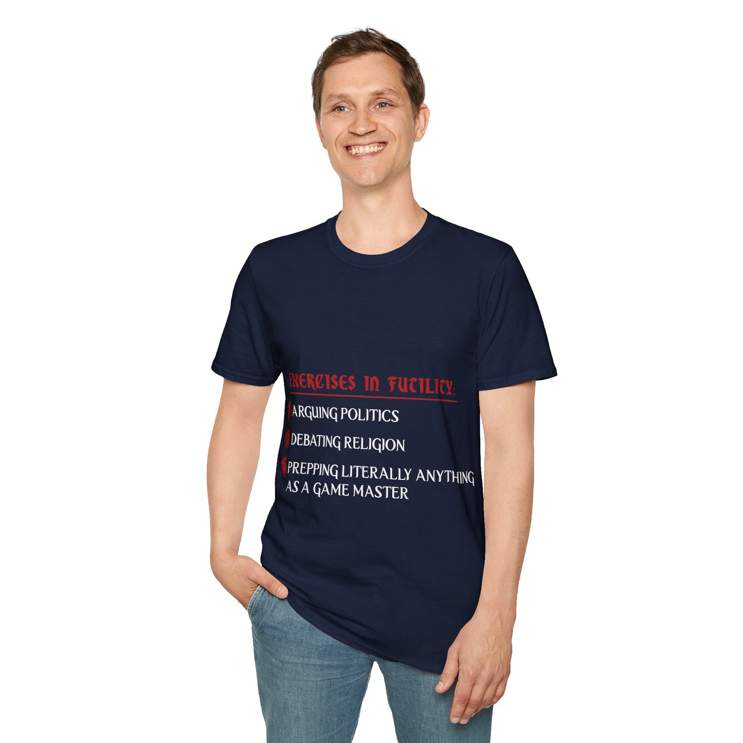 Exercises in Futility - Softstyle T-Shirt for Men and Women