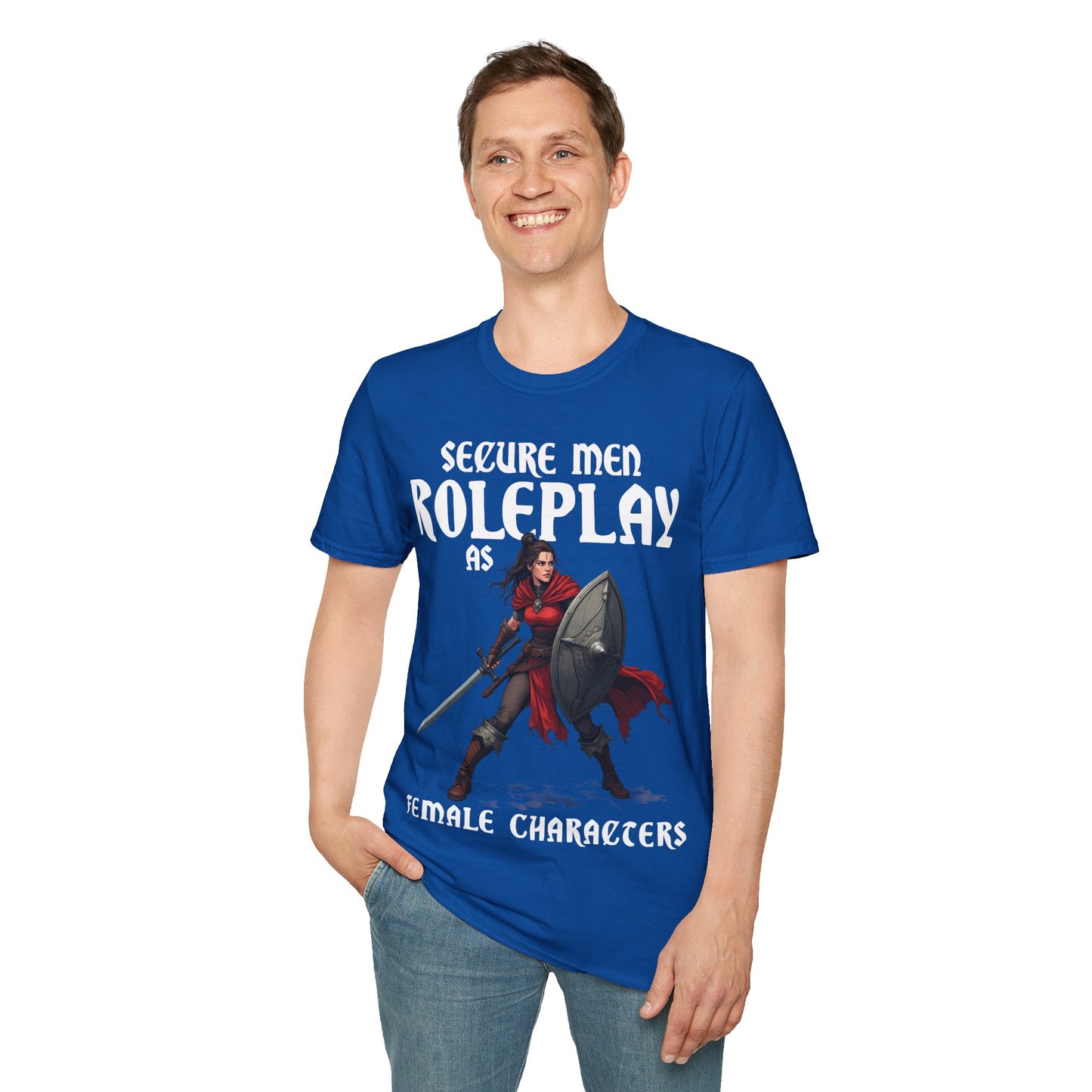 Secure Men Roleplay as Women - Softstyle T-Shirt for Men and Women