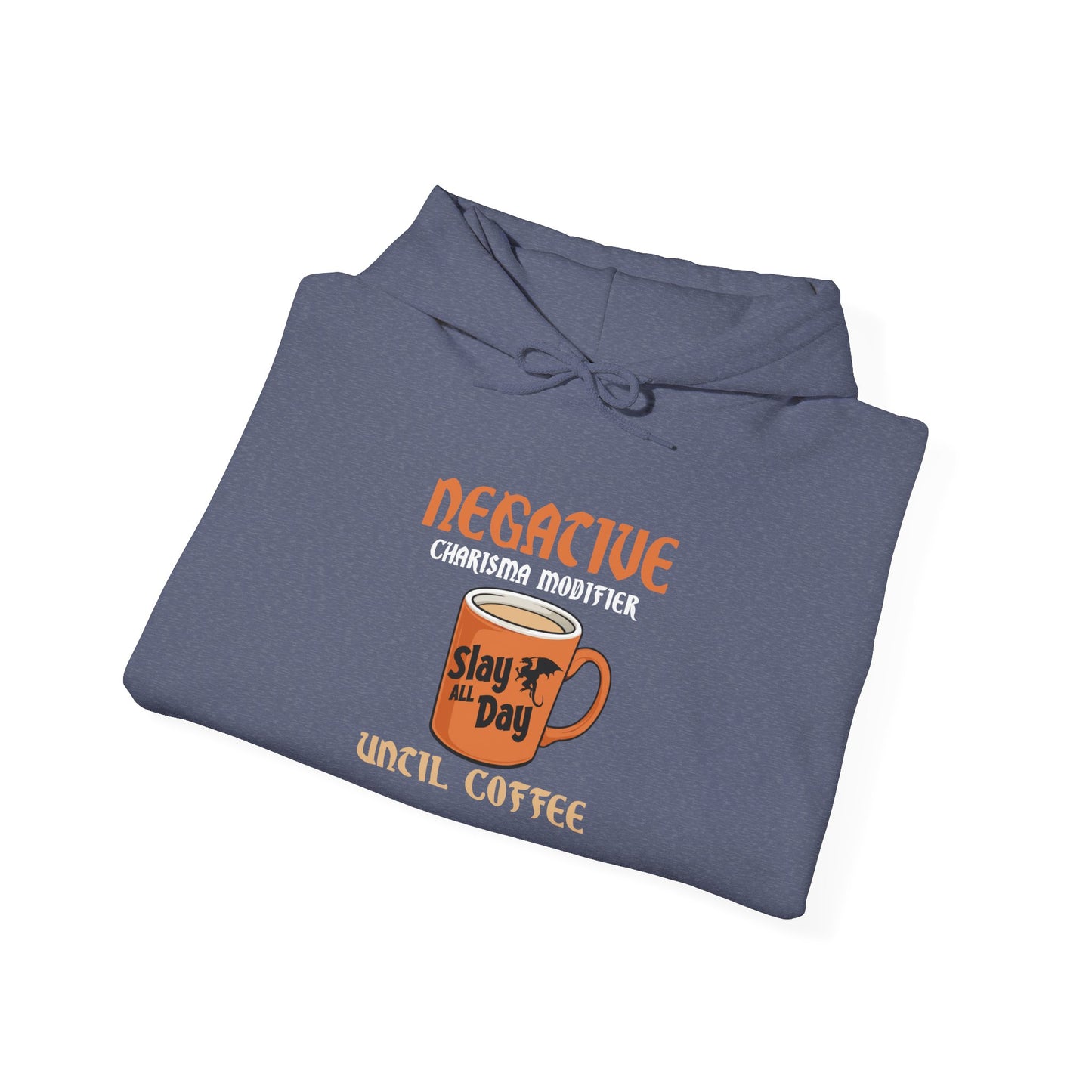Negative Charisma Modifier Until Coffee - Heavy Blend™ Hooded Sweatshirt for Men and Women