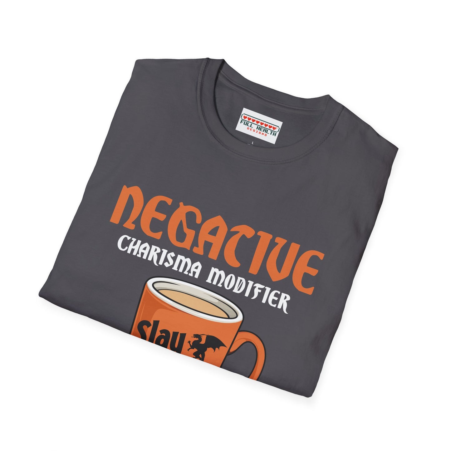 Negative Charisma Modifier Until Coffee - Softstyle T-Shirt for Men and Women