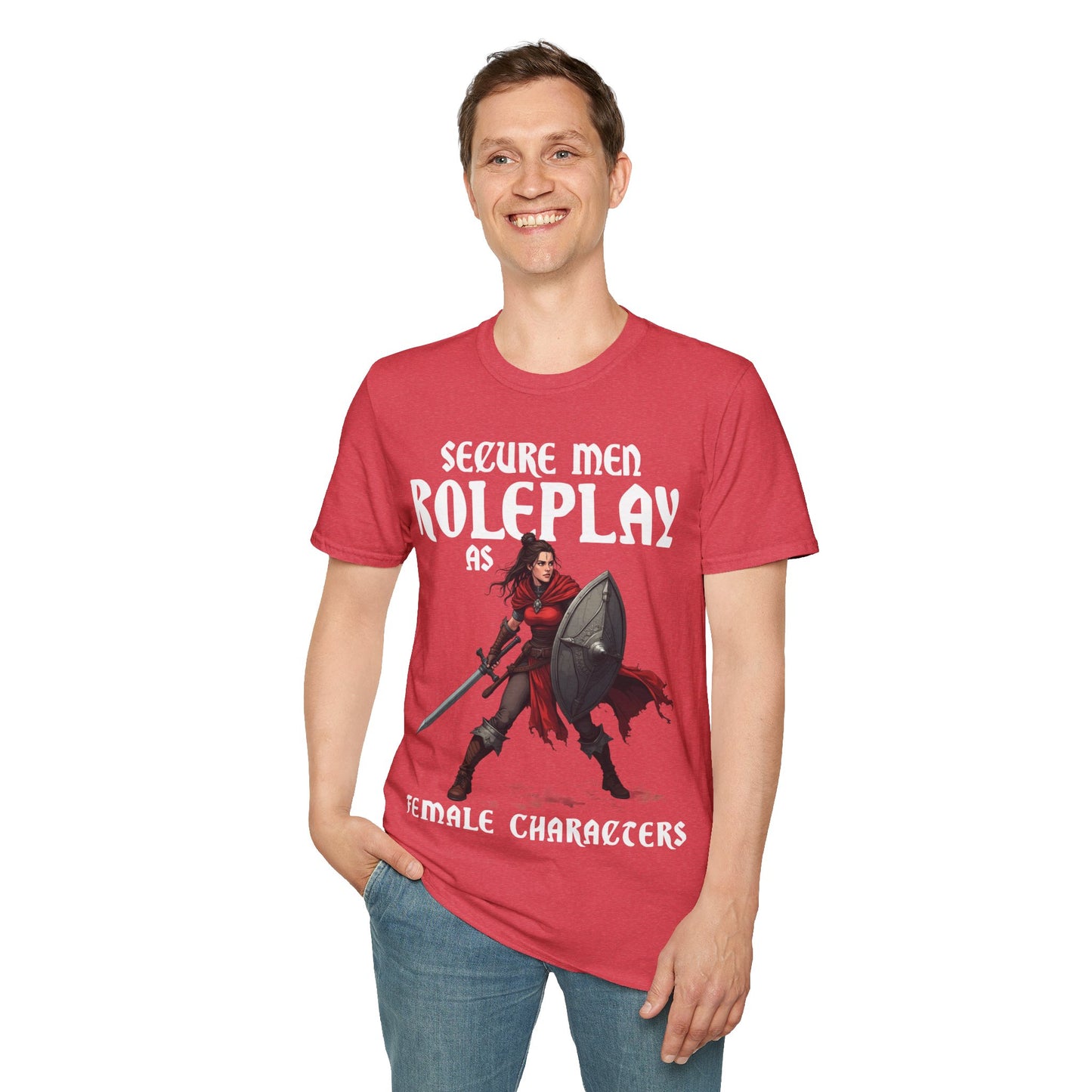 Secure Men Roleplay as Women - Softstyle T-Shirt for Men and Women