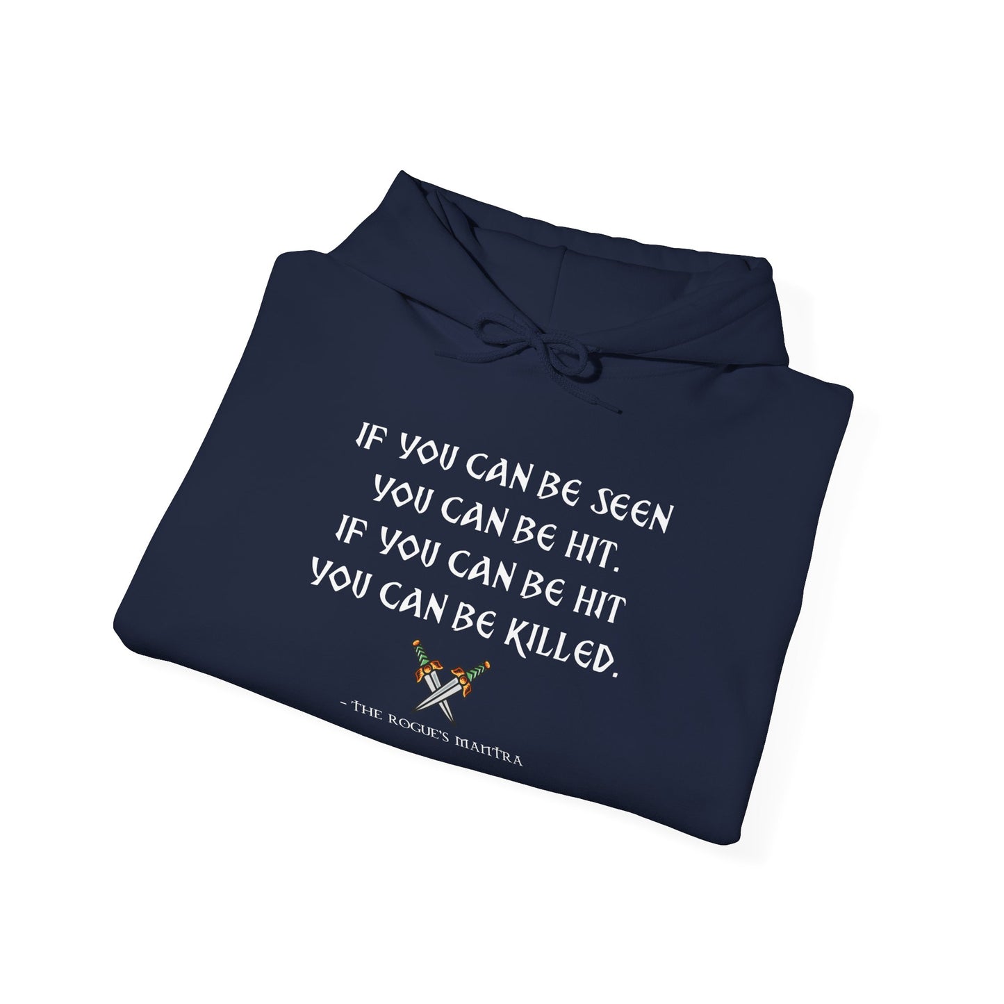 Rogue's Mantra - Heavy Blend™ Hoodie for Men or Women