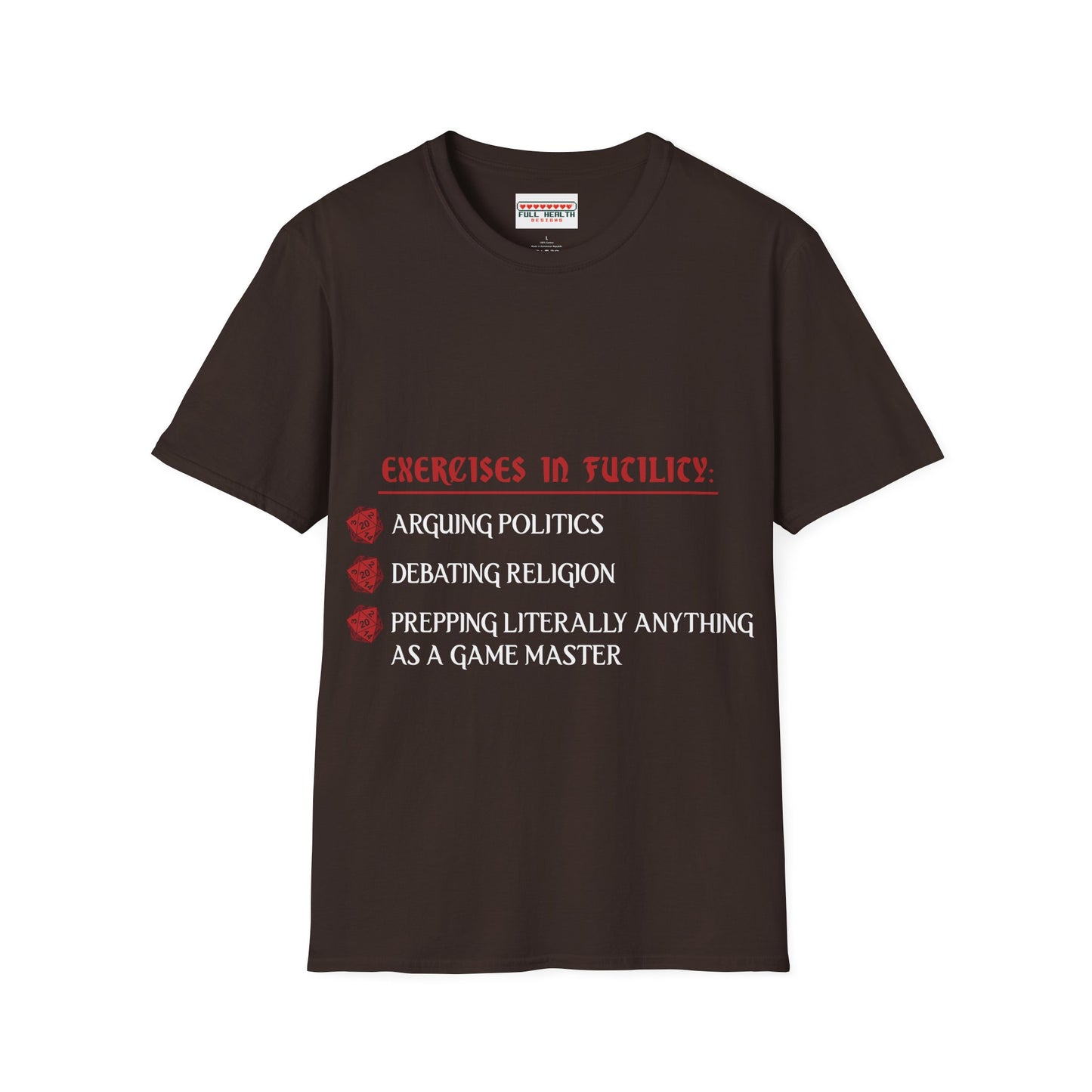 Exercises in Futility - Softstyle T-Shirt for Men and Women