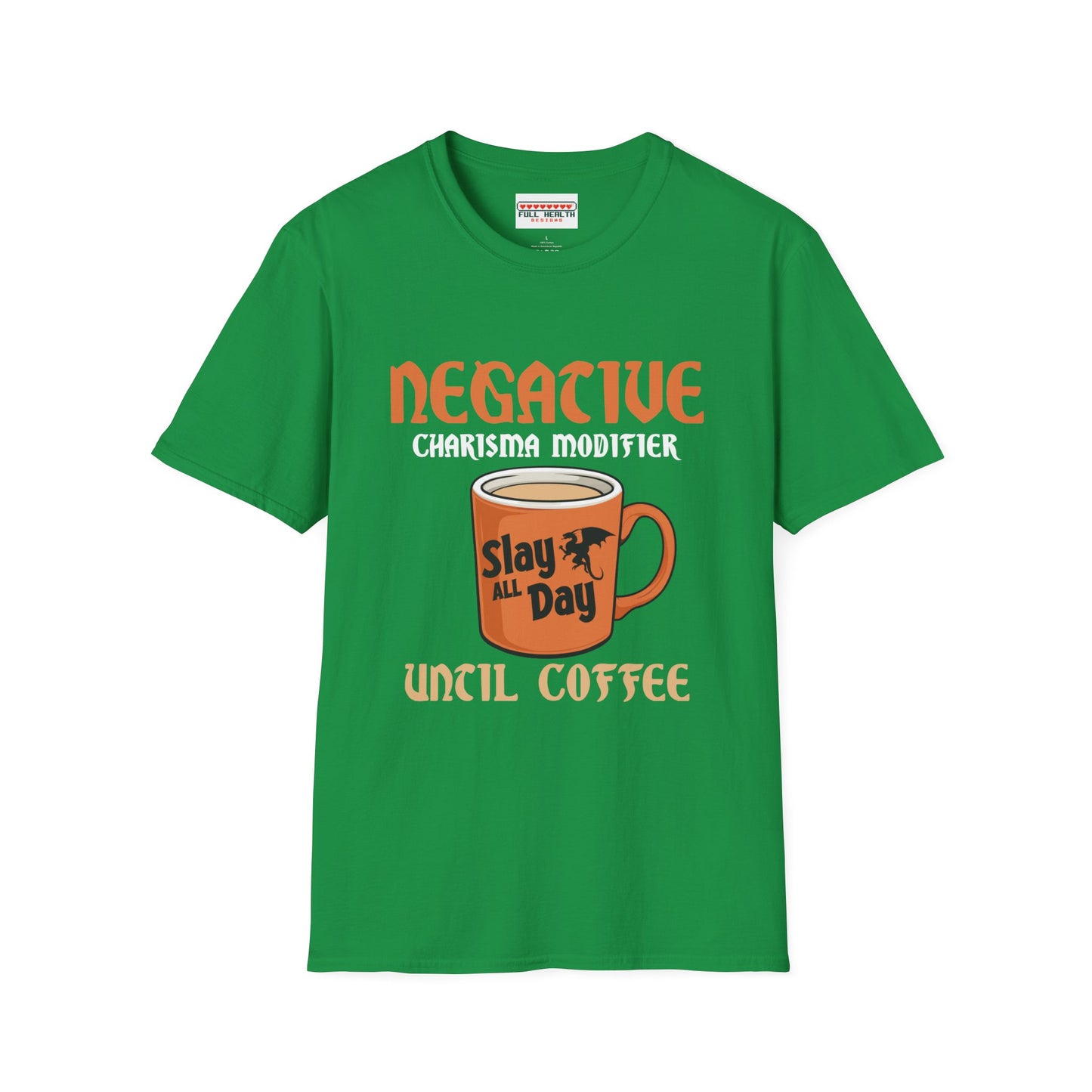 Negative Charisma Modifier Until Coffee - Softstyle T-Shirt for Men and Women