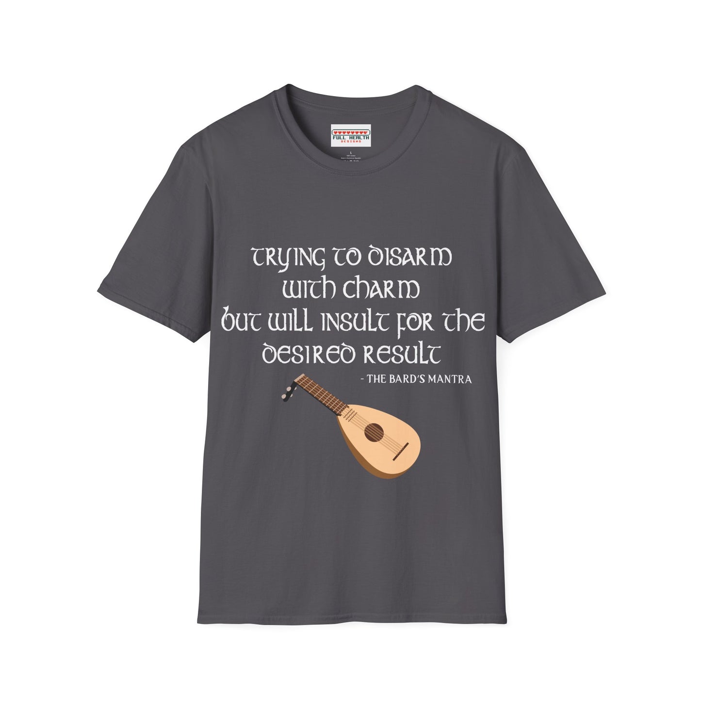 Bard Mantra - Softstyle T-Shirt for Men and Women
