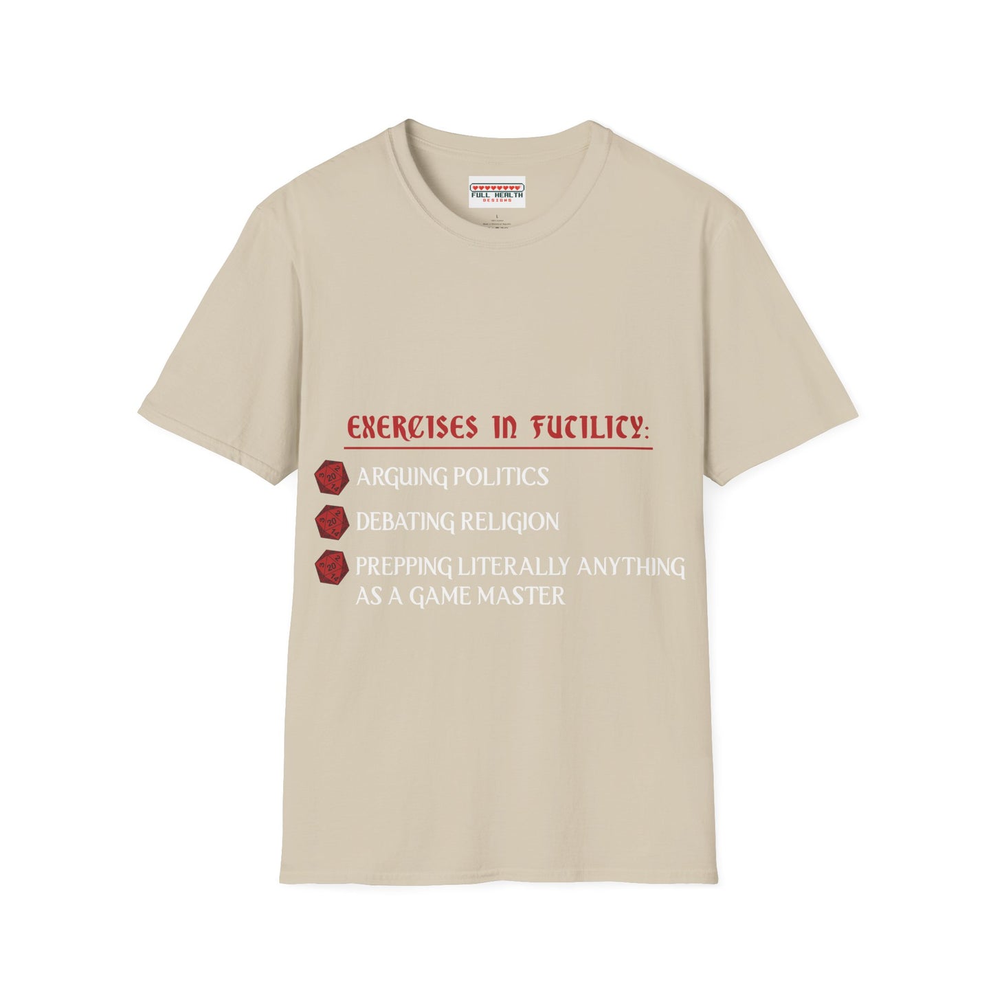Exercises in Futility - Softstyle T-Shirt for Men and Women