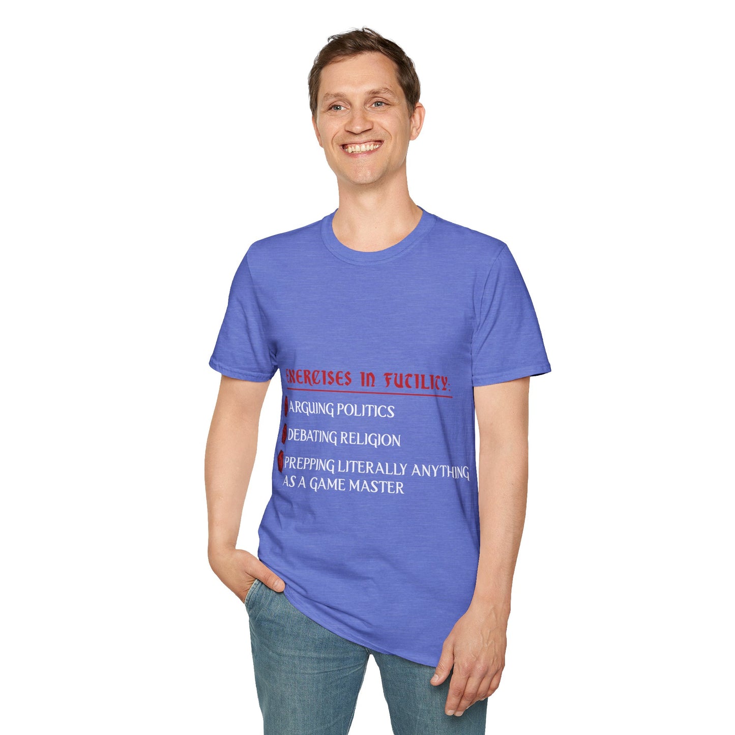 Exercises in Futility - Softstyle T-Shirt for Men and Women
